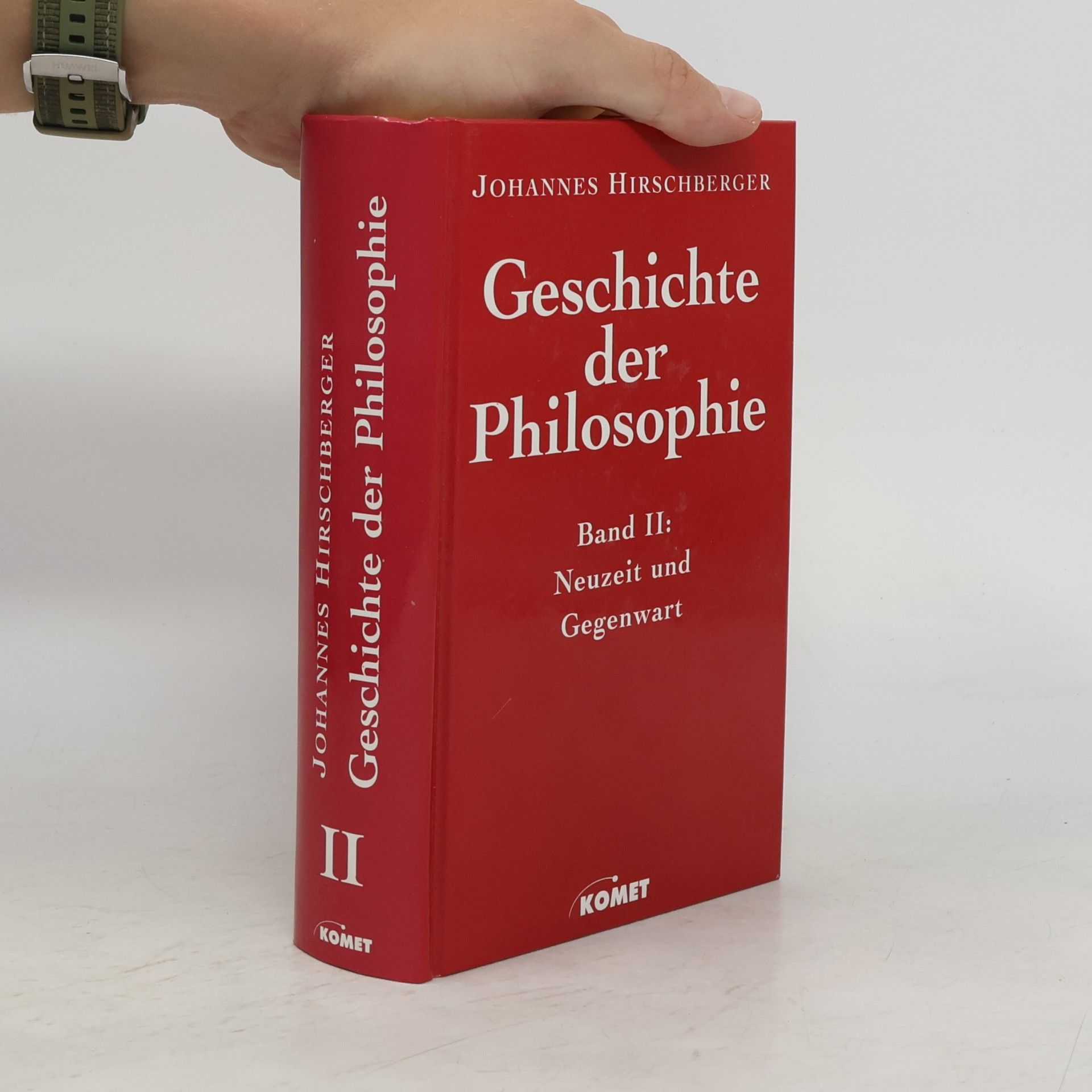 Johannes Hirschberger Geschichte der Philosophie II. Neuzeit und Gegenwart