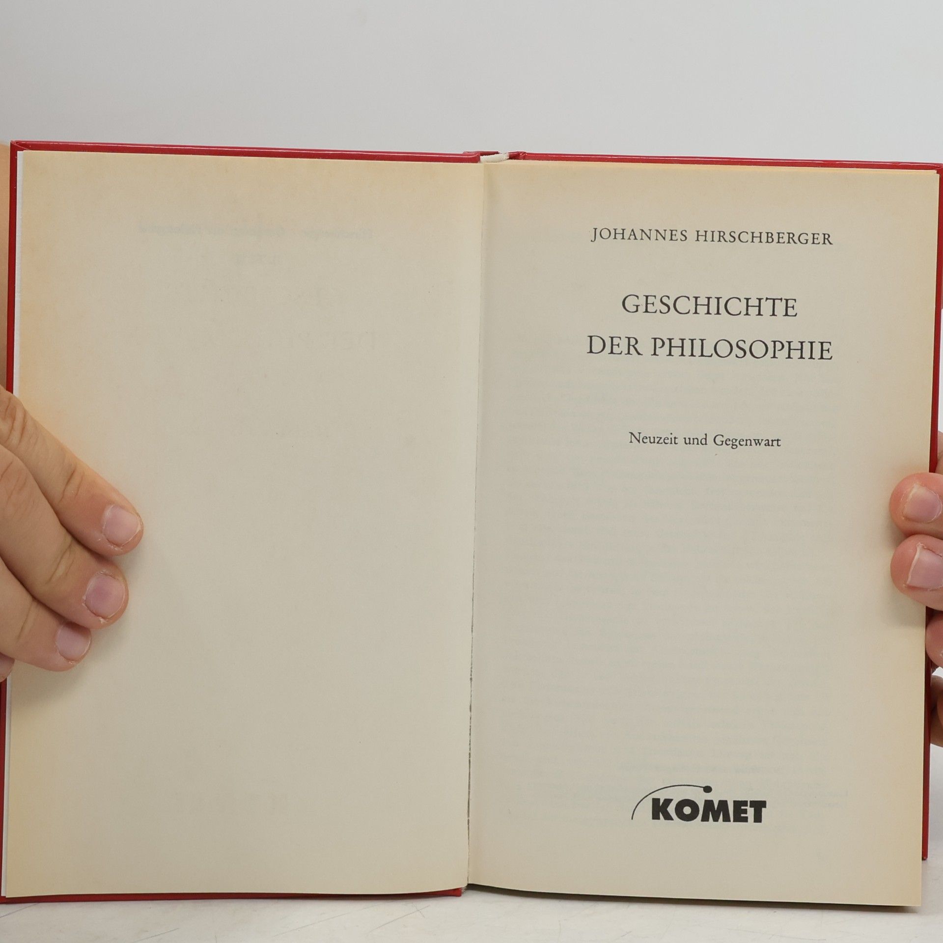Johannes Hirschberger Geschichte der Philosophie II. Neuzeit und Gegenwart