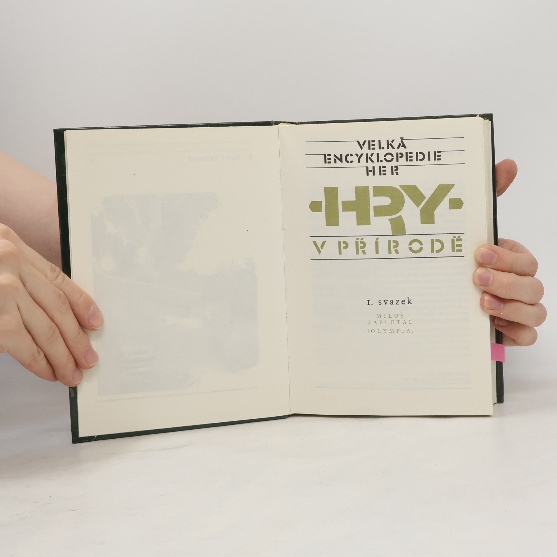Miloš Zapletal Velká encyklopedie her I. Hry v přírodě
