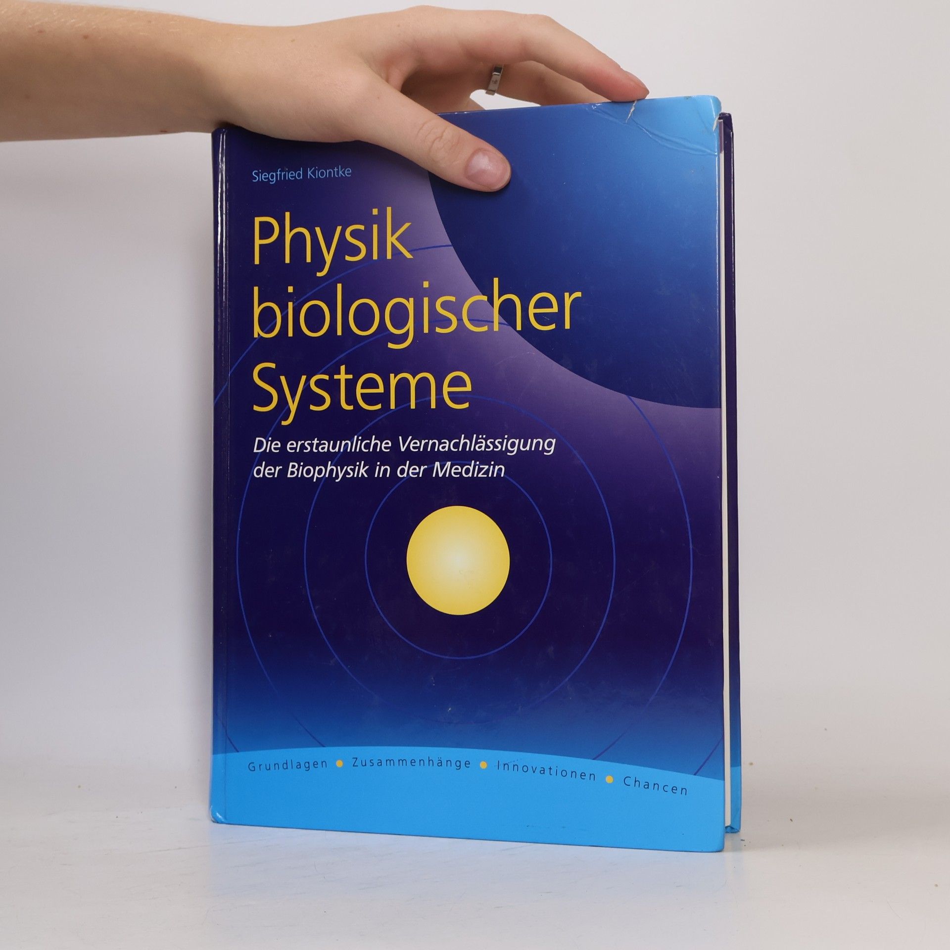 Siegfried Kiontke Physik biologischer Systeme