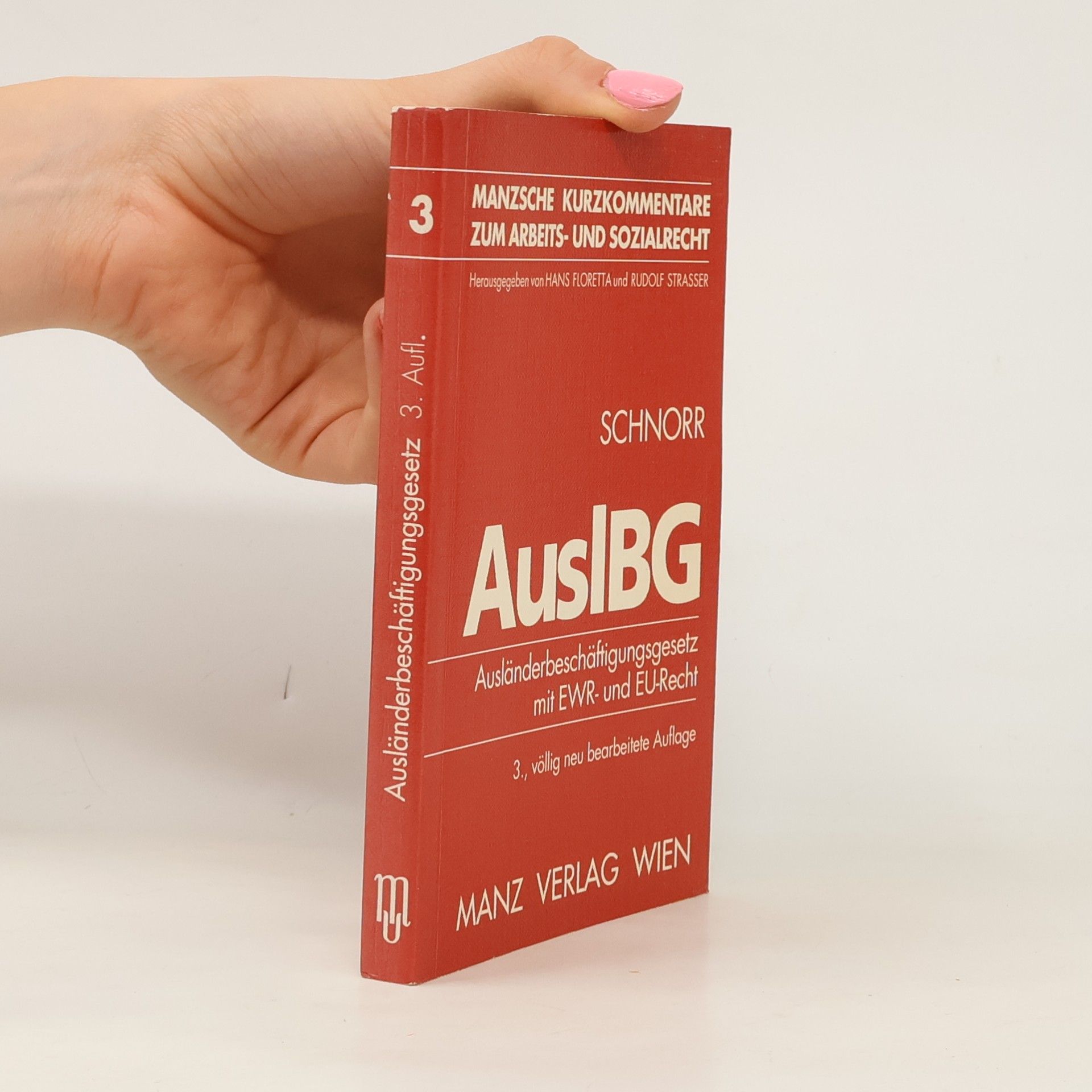 Manzsche Kurzkommentare zum Arbeits- und Sozialrecht: Ausländerbeschäftigungsgesetz