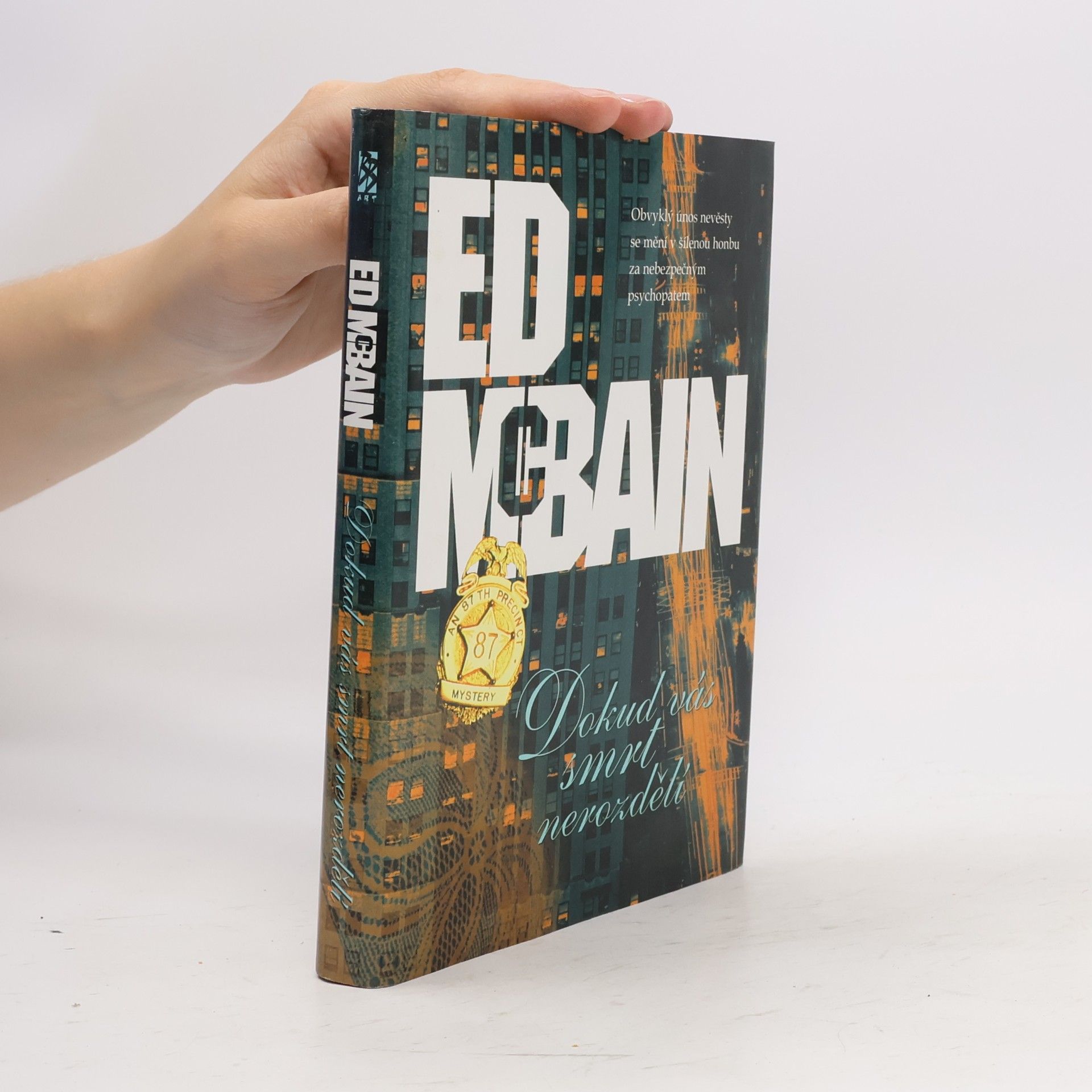 Ed McBain Dokud vás smrt nerozdělí : příběh z 87. revíru