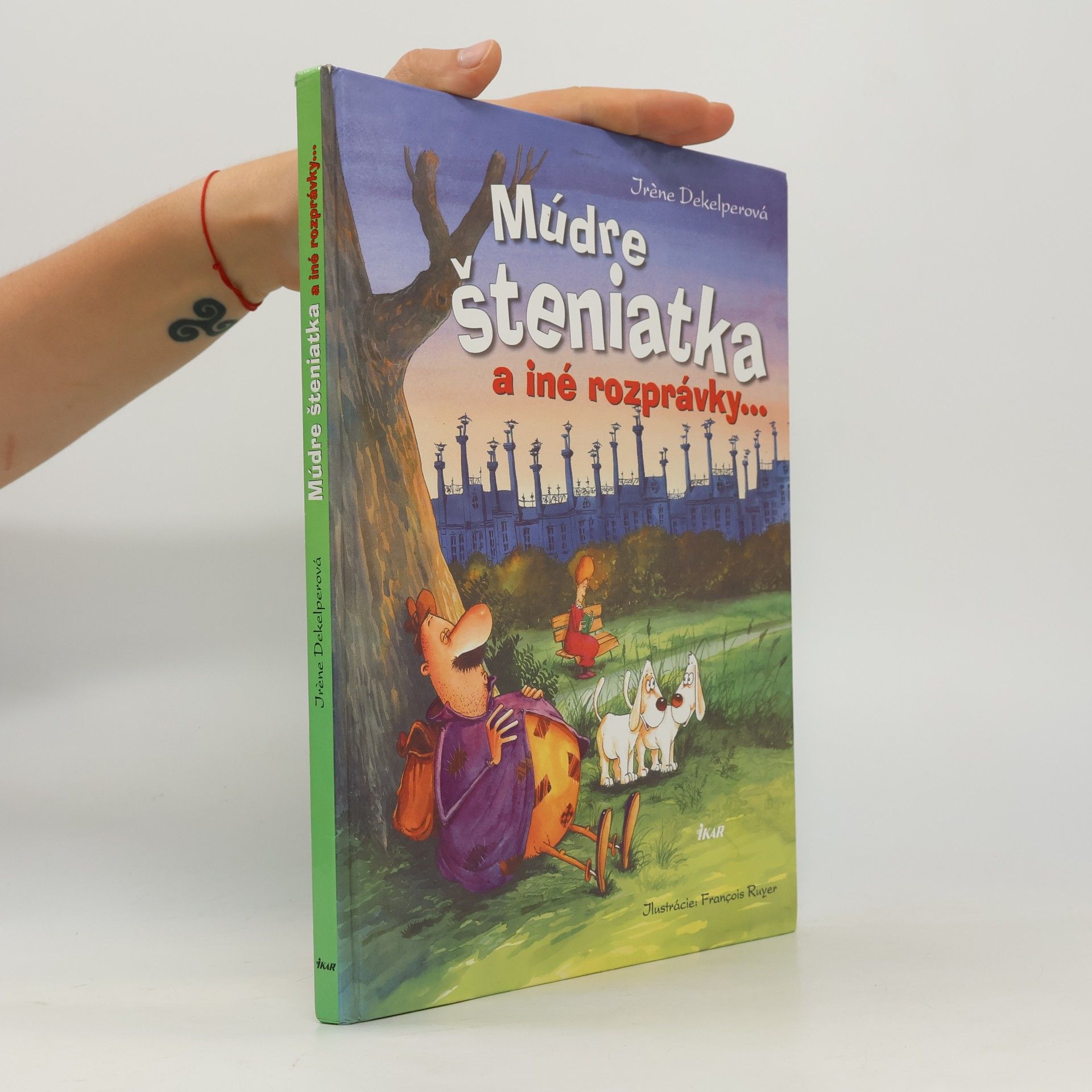 Irène Dekelper Múdre šteniatka a iné rozprávky ...