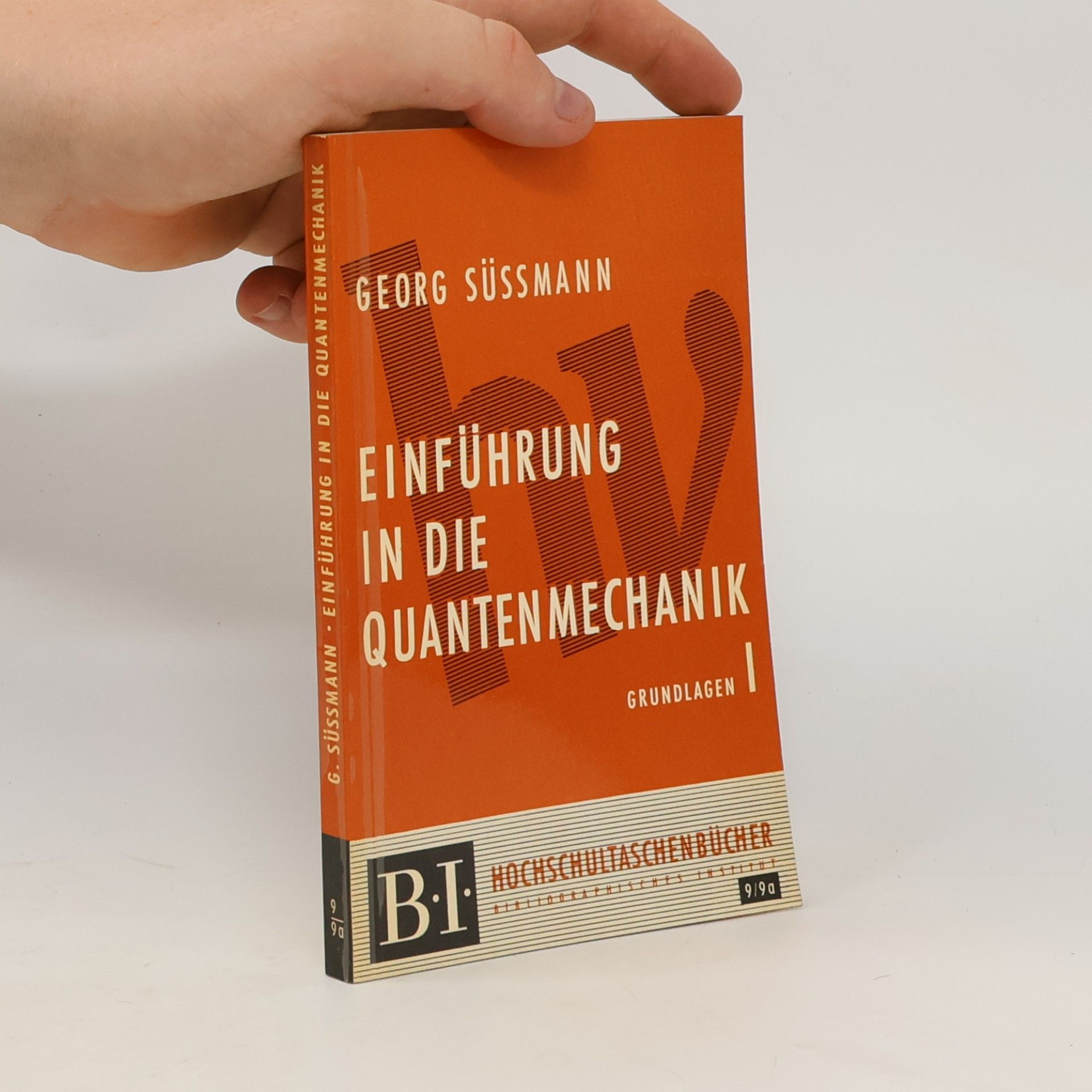 Georg Süssmann Einführung in die Quantenmechanik I