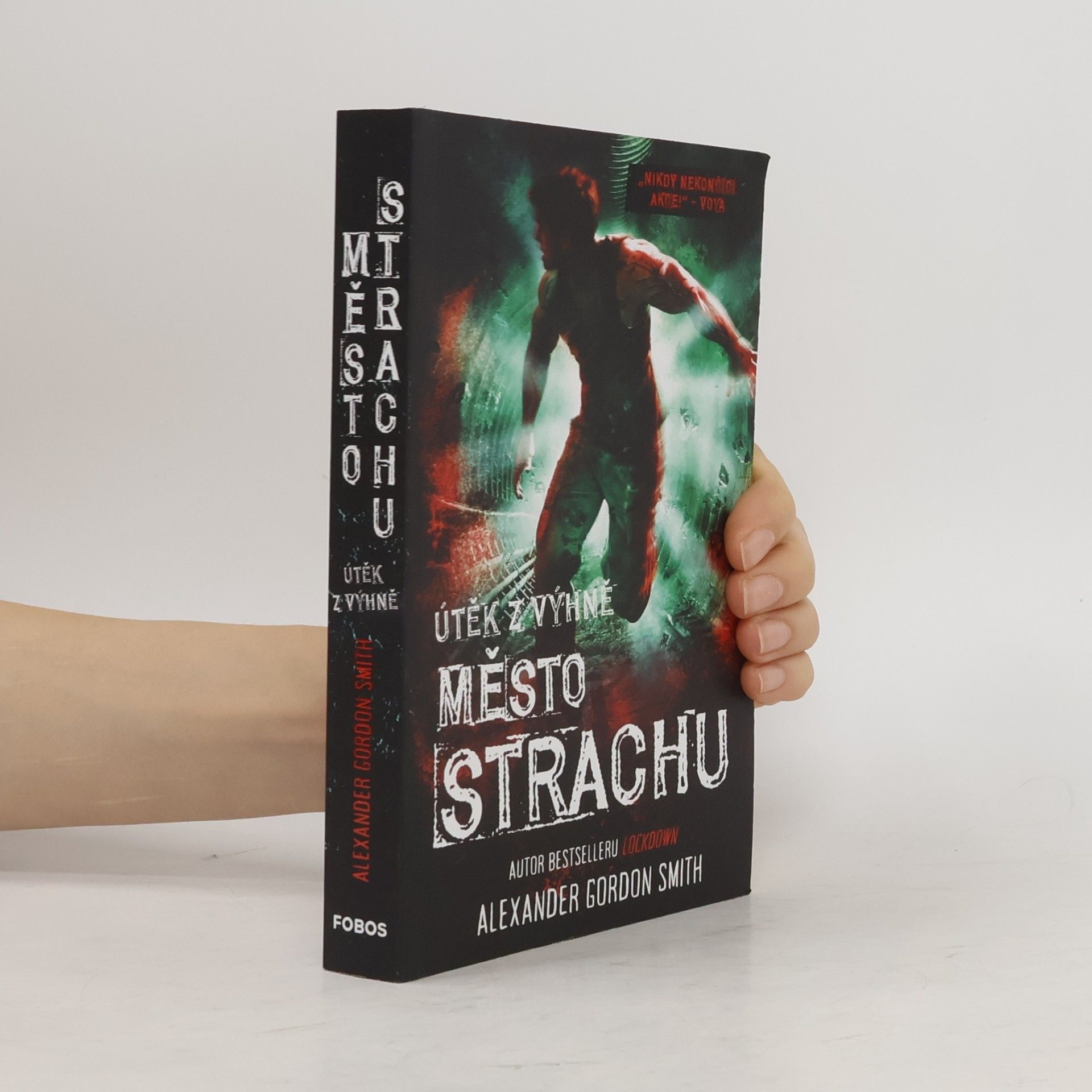 Alexander Gordon Smith Město strachu: útěk z Výhně