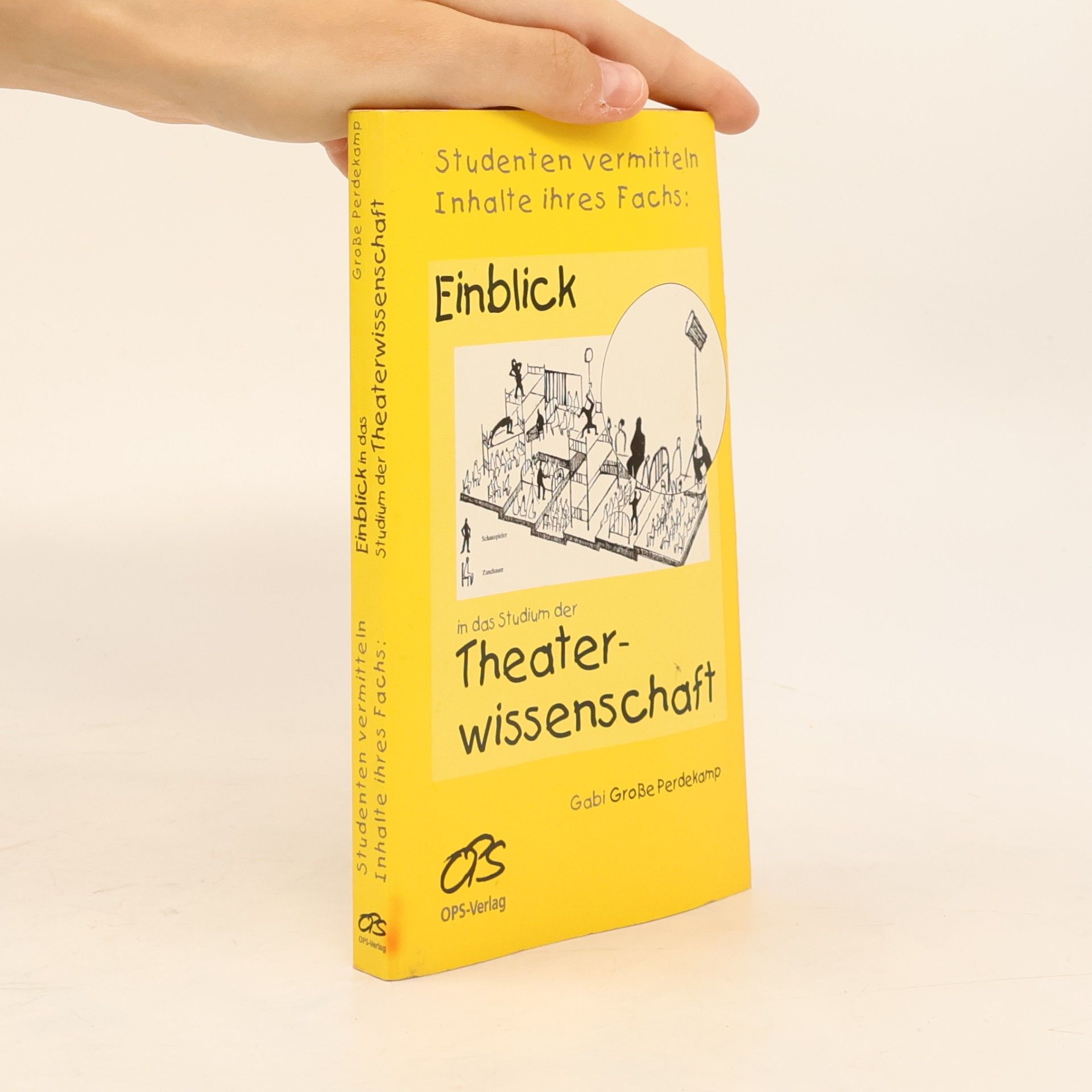 Gabi Grosse Perdekamp Einblick in das Studium der Theaterwissenschaft