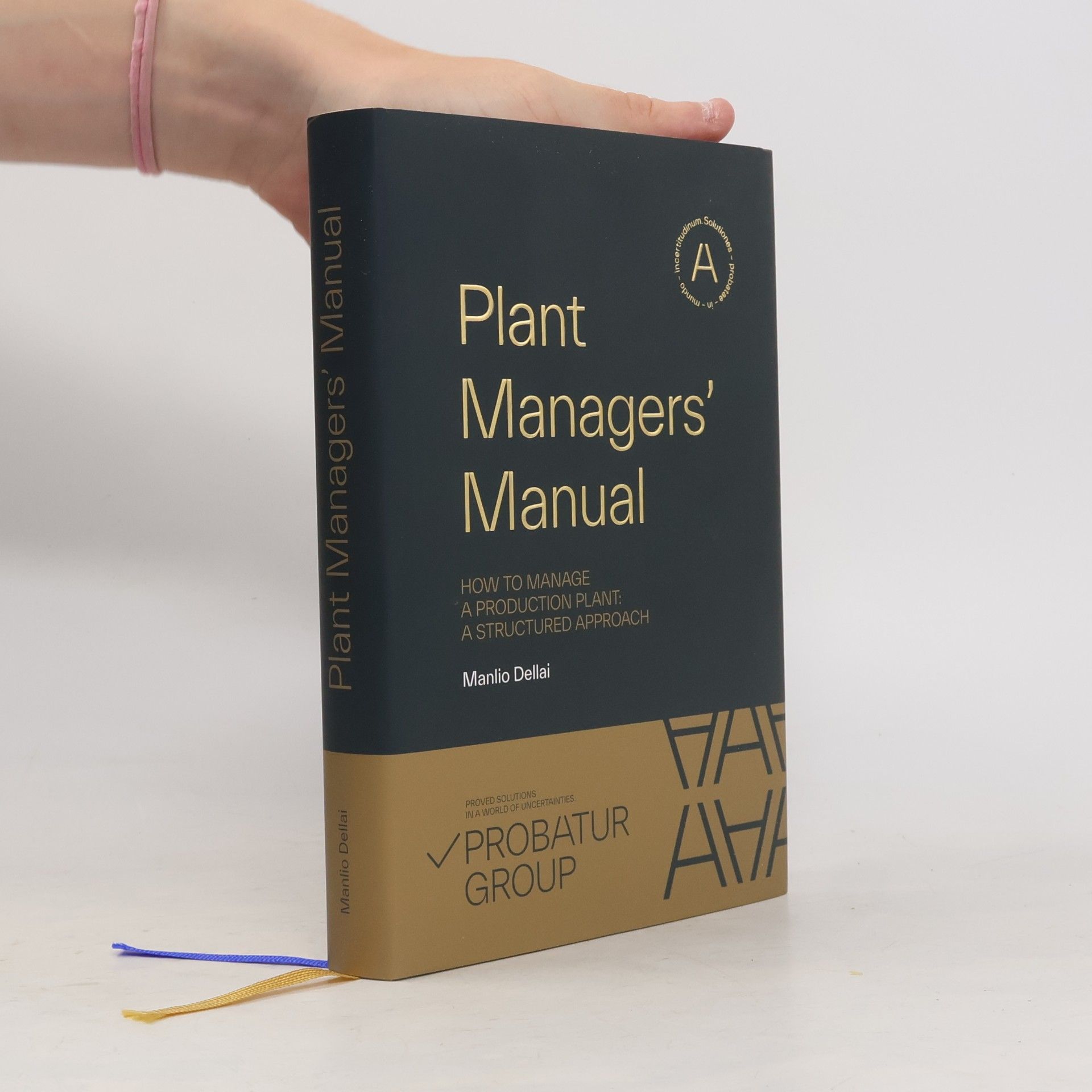 Manlio Dellai Plant Managers' Manual