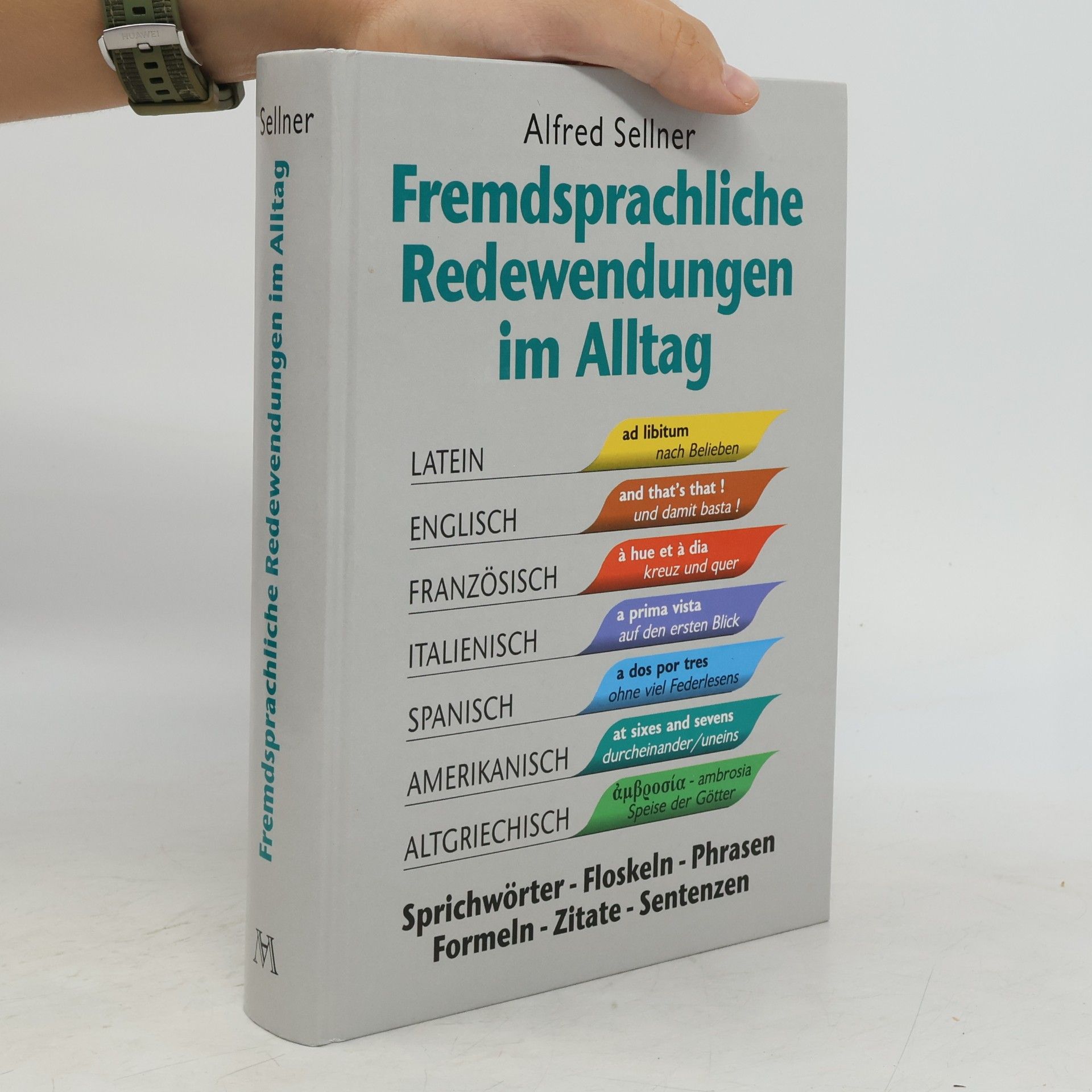 Alfred Sellner Fremdsprachliche Redewendungen im Alltag