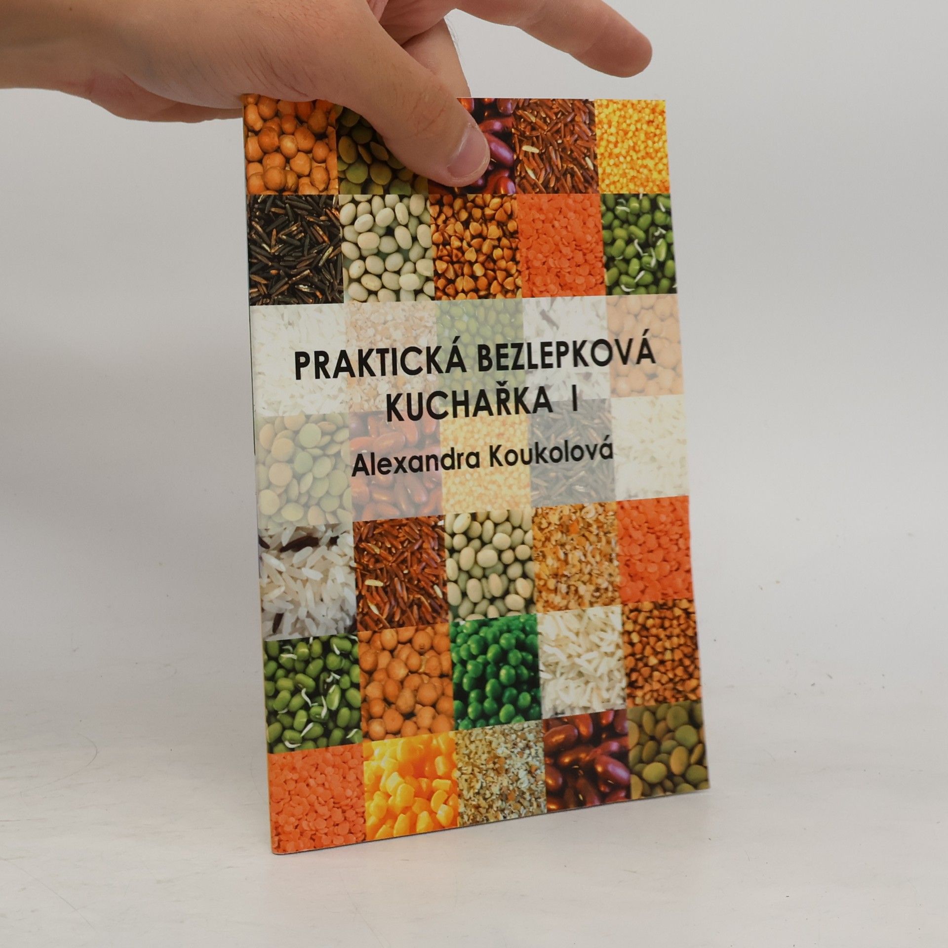 Alexandra Koukolová Praktická bezlepková kuchařka