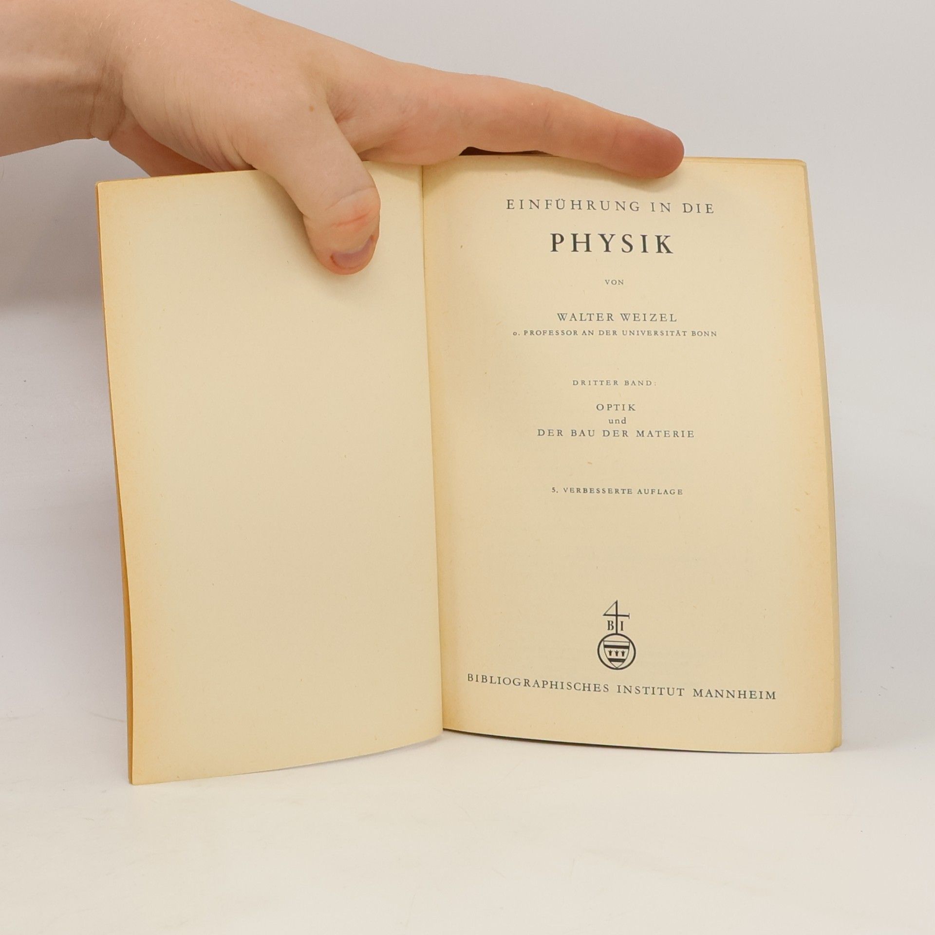 Walter Weizel Einführung in die Physik