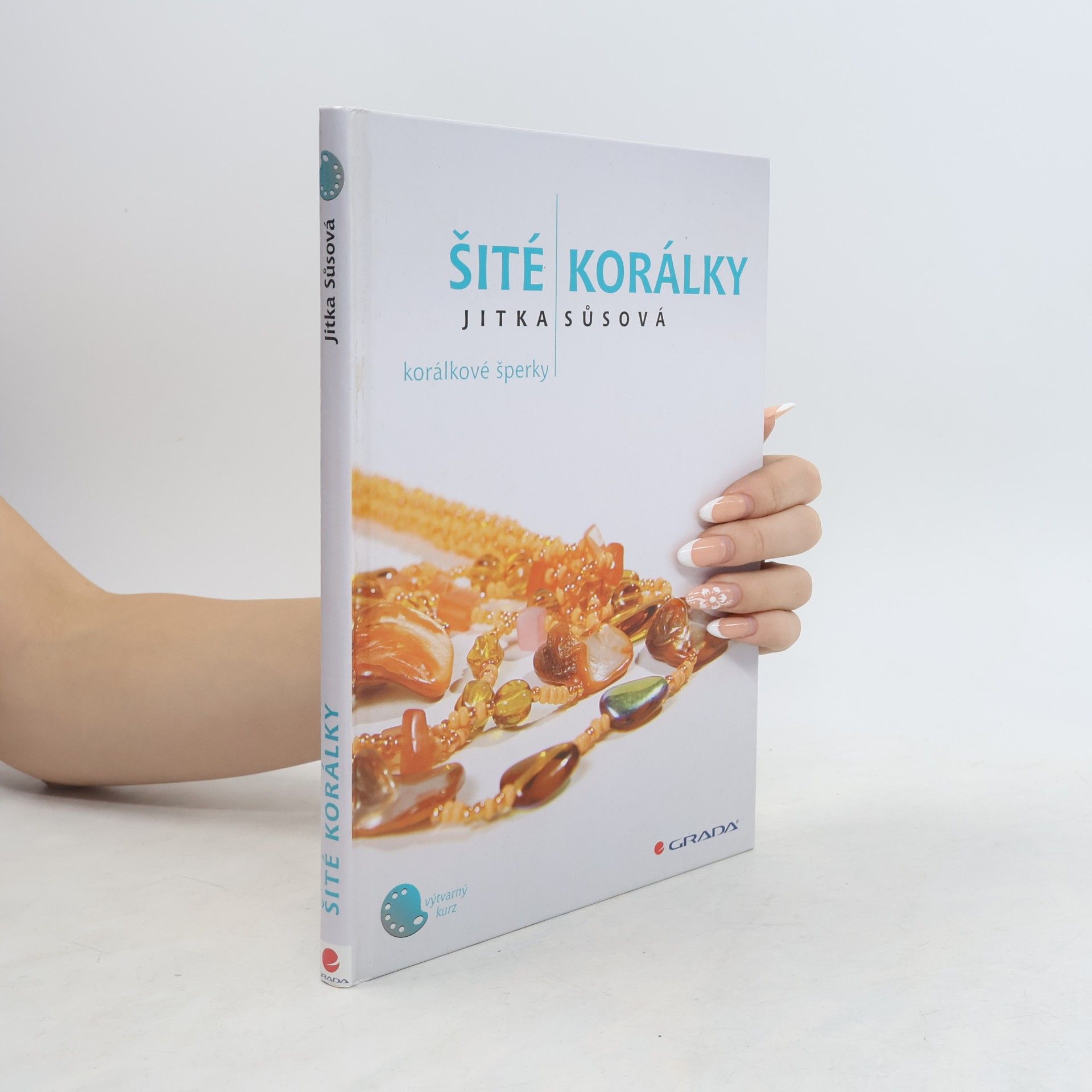 Jitka Sůsová Šité korálky: Korálkové šperky