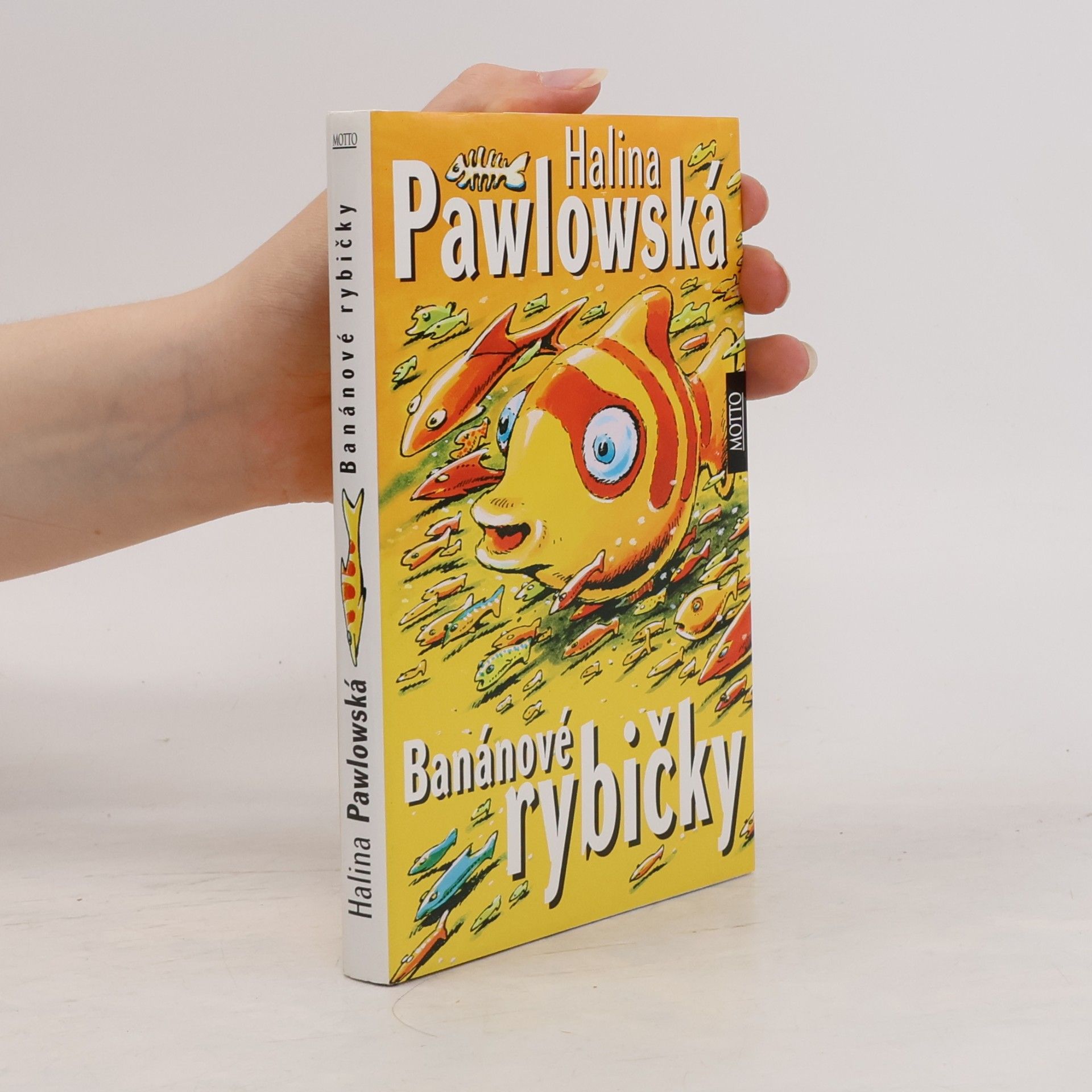 Halina Pawlowská Banánové rybičky