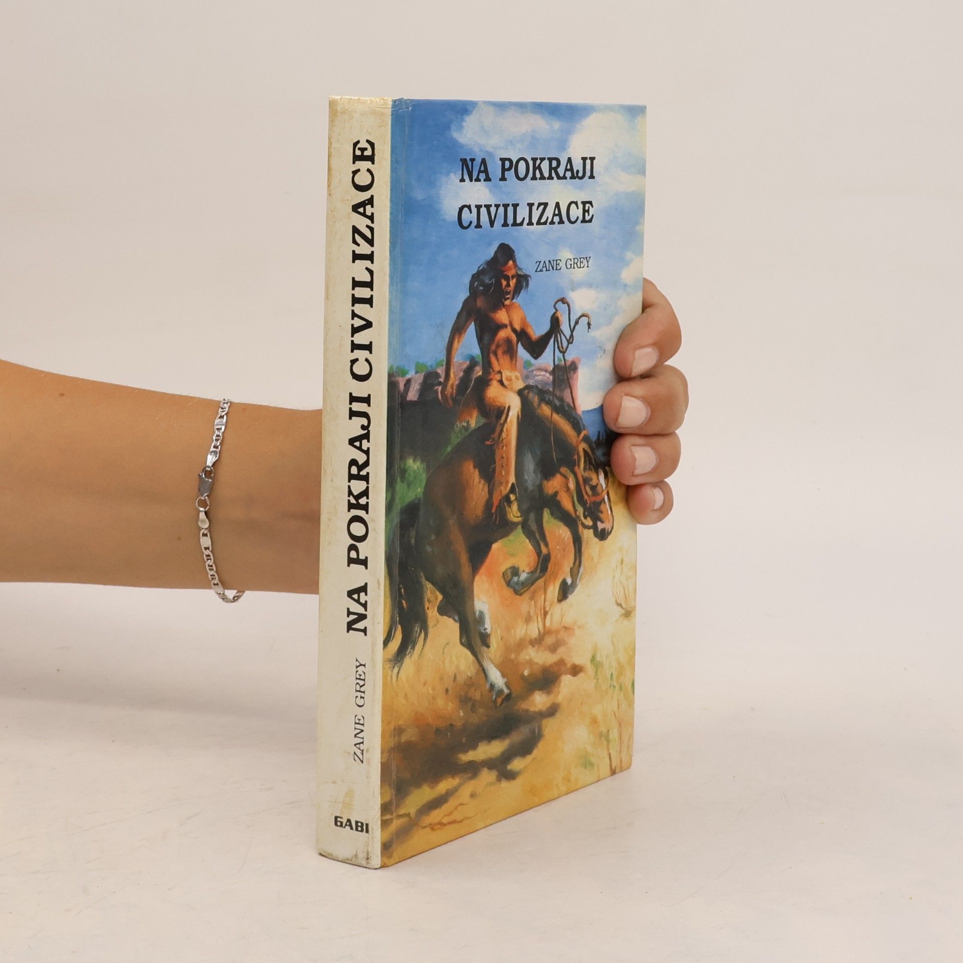 Zane Grey Na pokraji civilizace