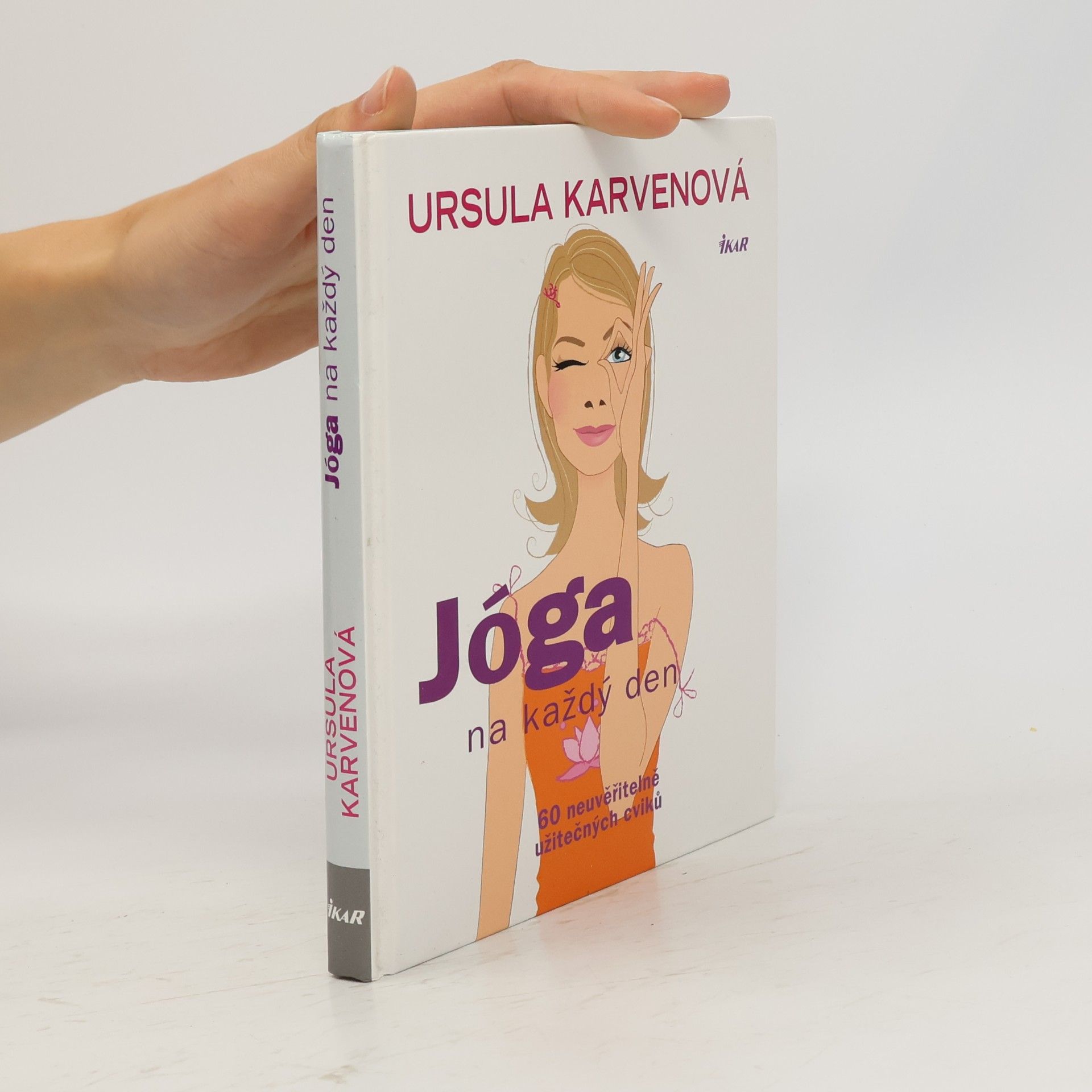 Ursula Karven Jóga na každý den. 60 neuvěřitelně užitečných cviků