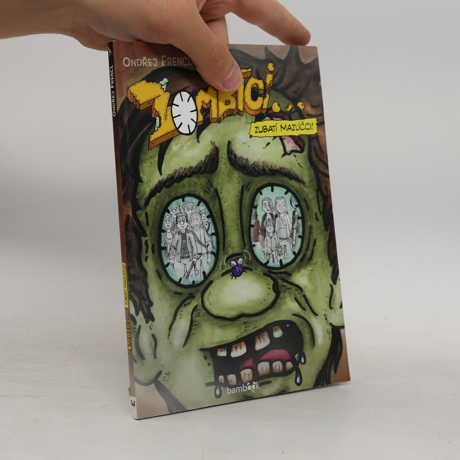 Ondřej Frencl Zombíci... Zubatí mazlíčci!