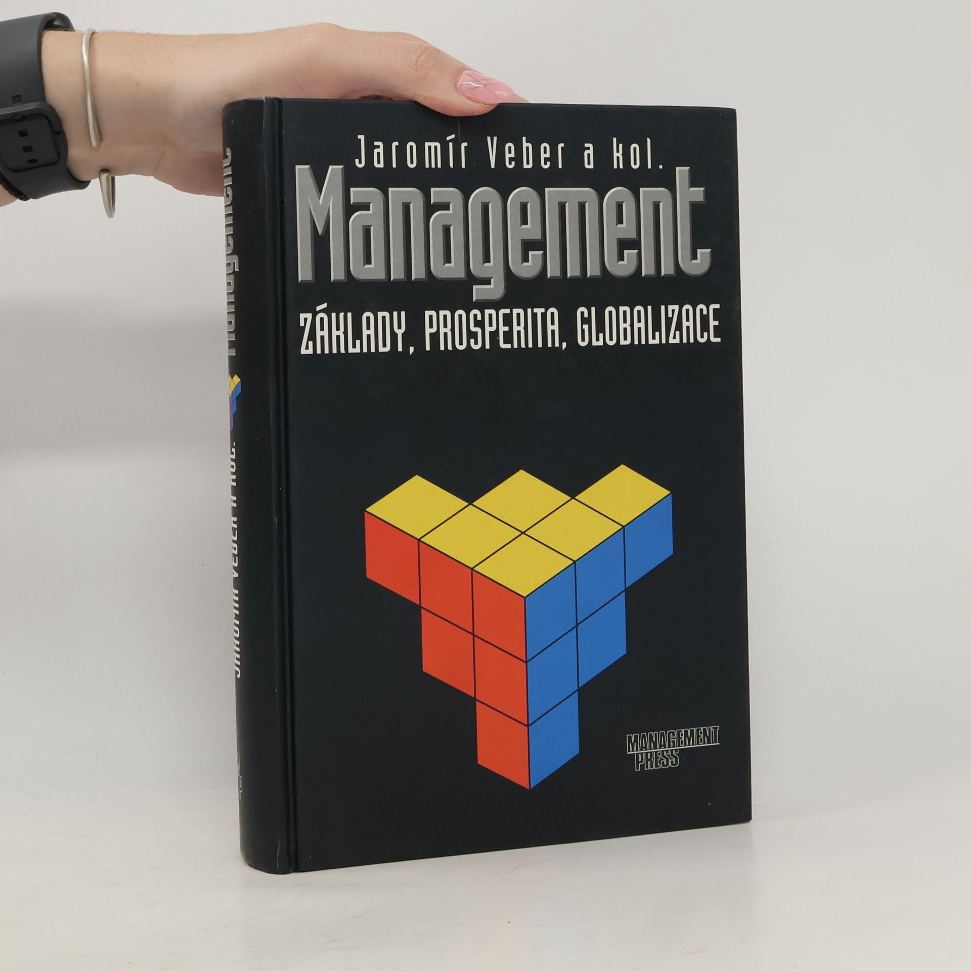 Jaromír Veber Management : základy, prosperita, globalizace