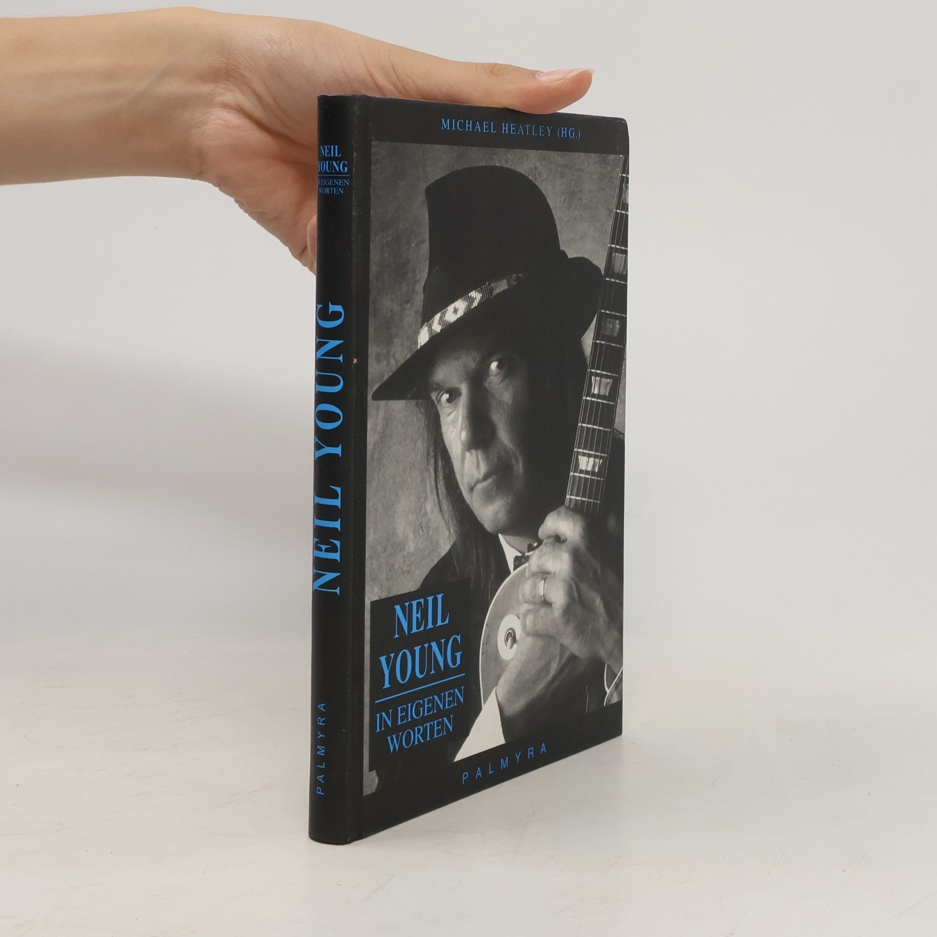 Neil Young Neil Young in eigenen Worten