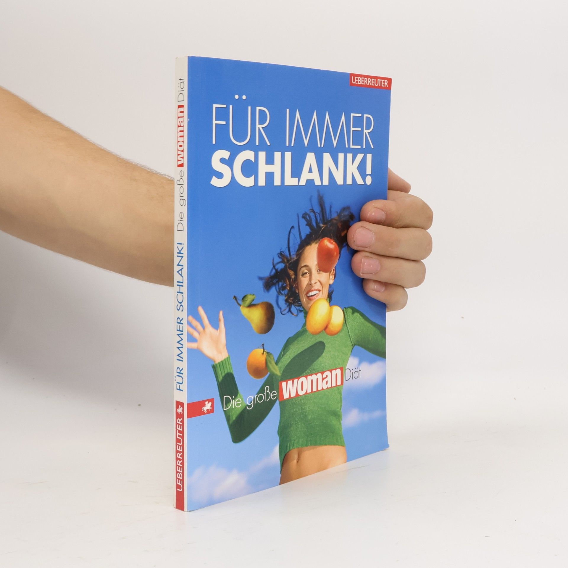 Uschi Fellner Für immer schlank!