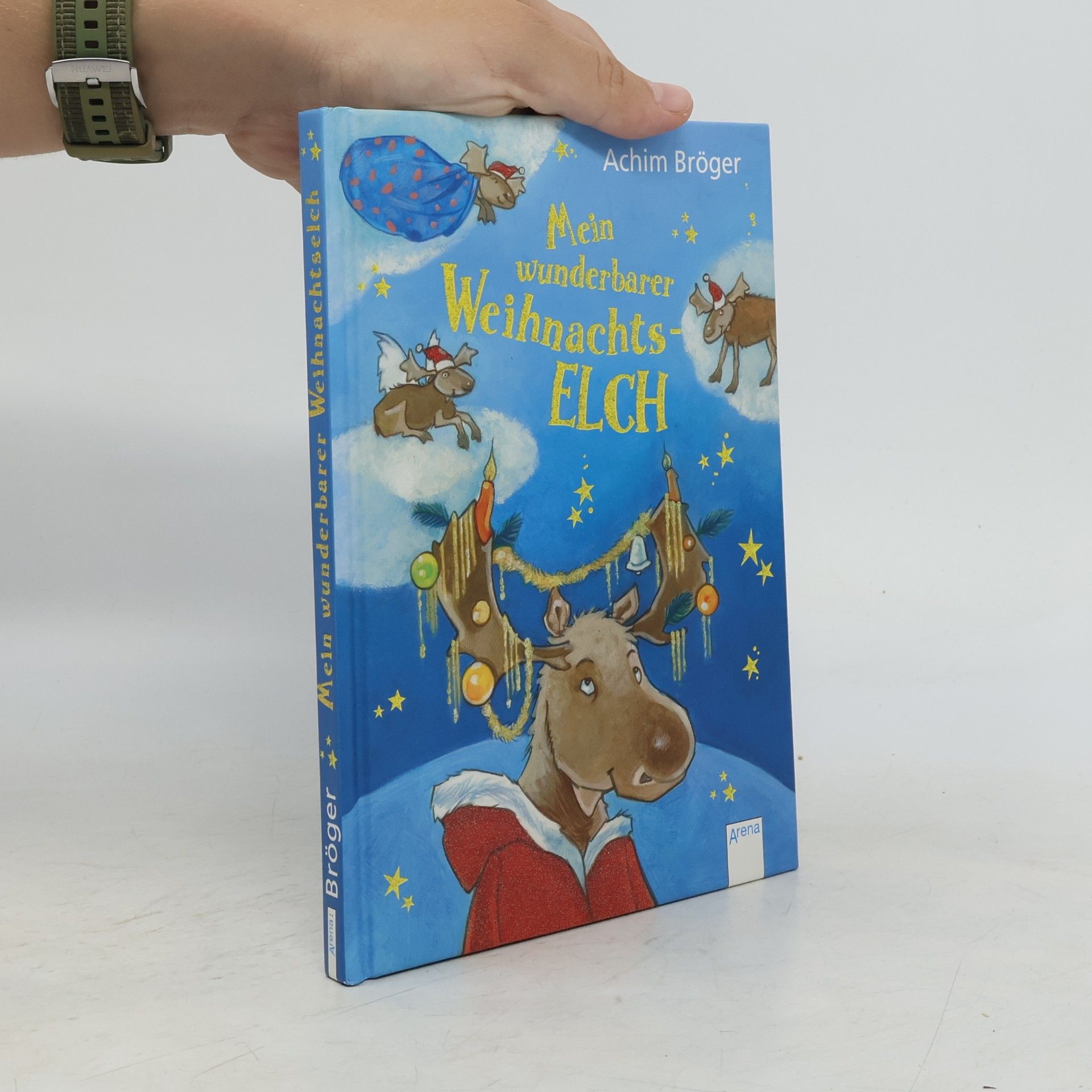Achim Bröger Mein wunderbarer Weihnachtselch