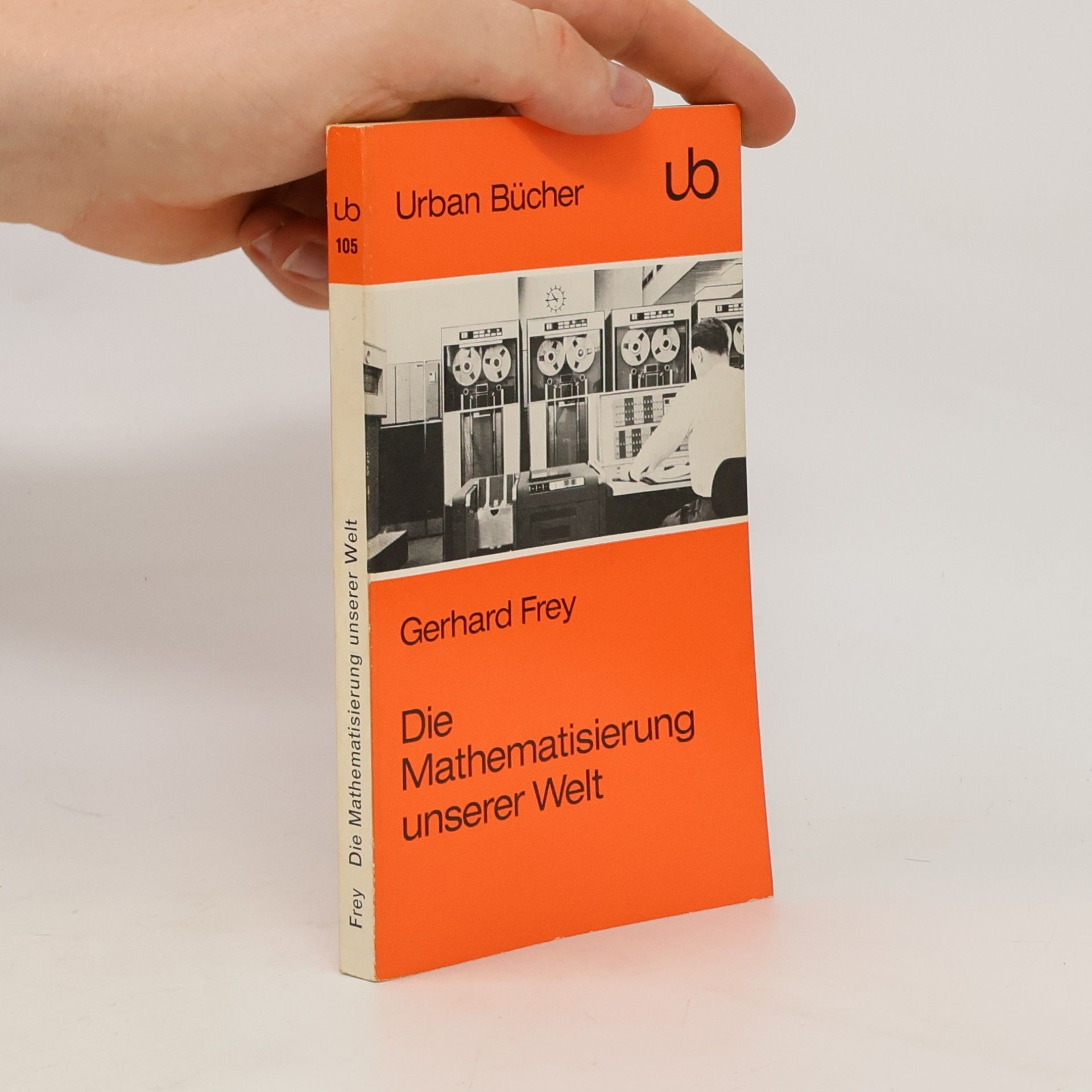 Die Mathematisierung unserer Welt