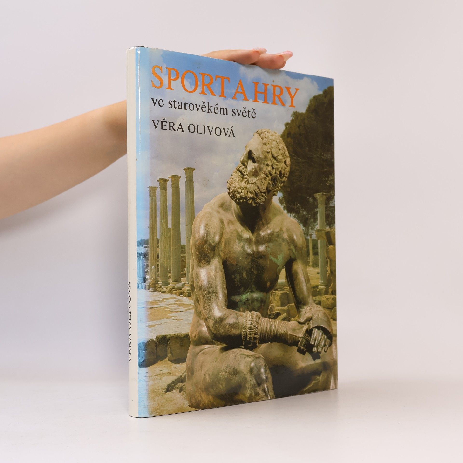 Věra Olivová Sport a hry ve starověkém světě