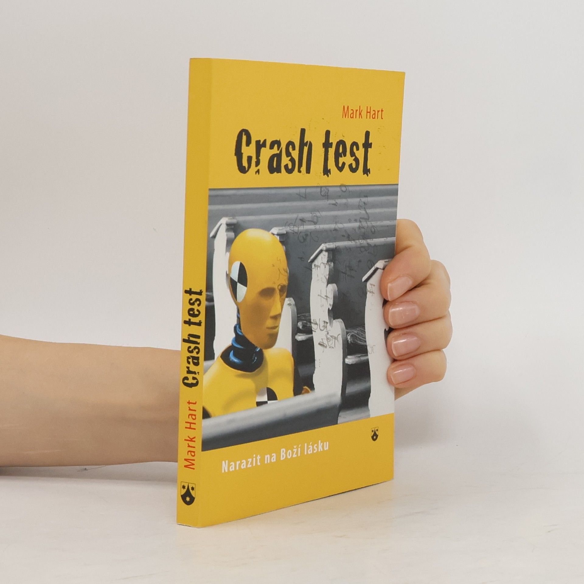 Mark Hart Crash test: Narazit na Boží lásku