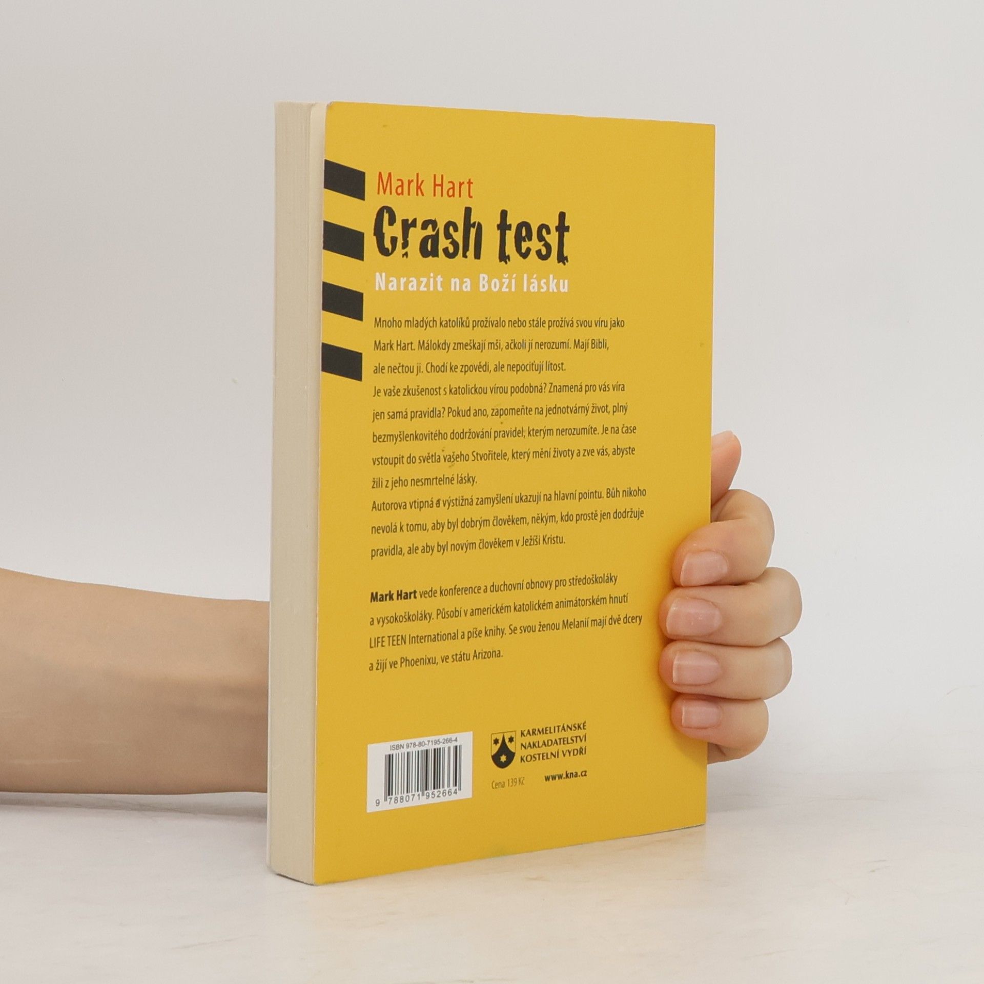 Mark Hart Crash test: Narazit na Boží lásku