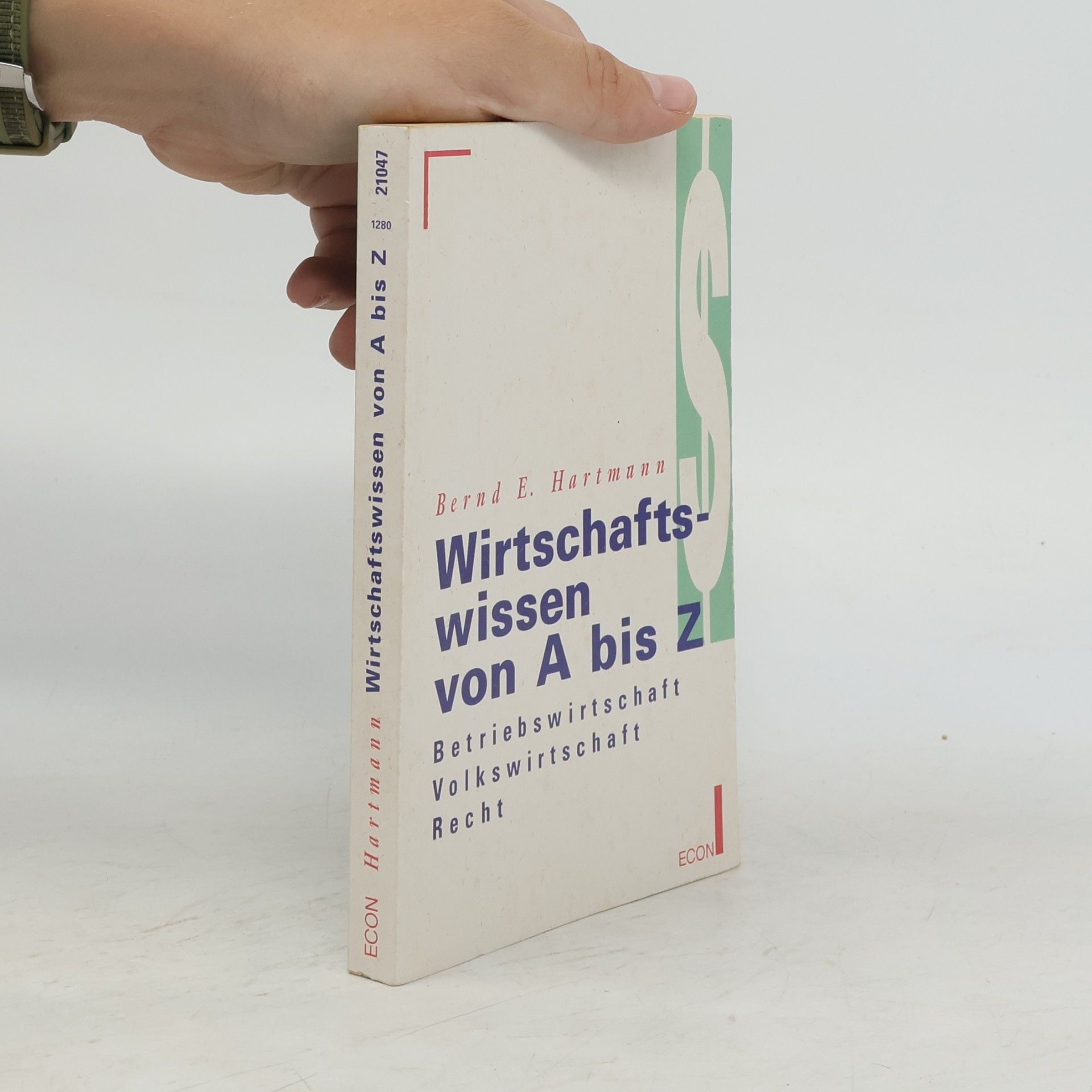 Bernd E. Hartmann Wirtschaftswissen von A bis Z