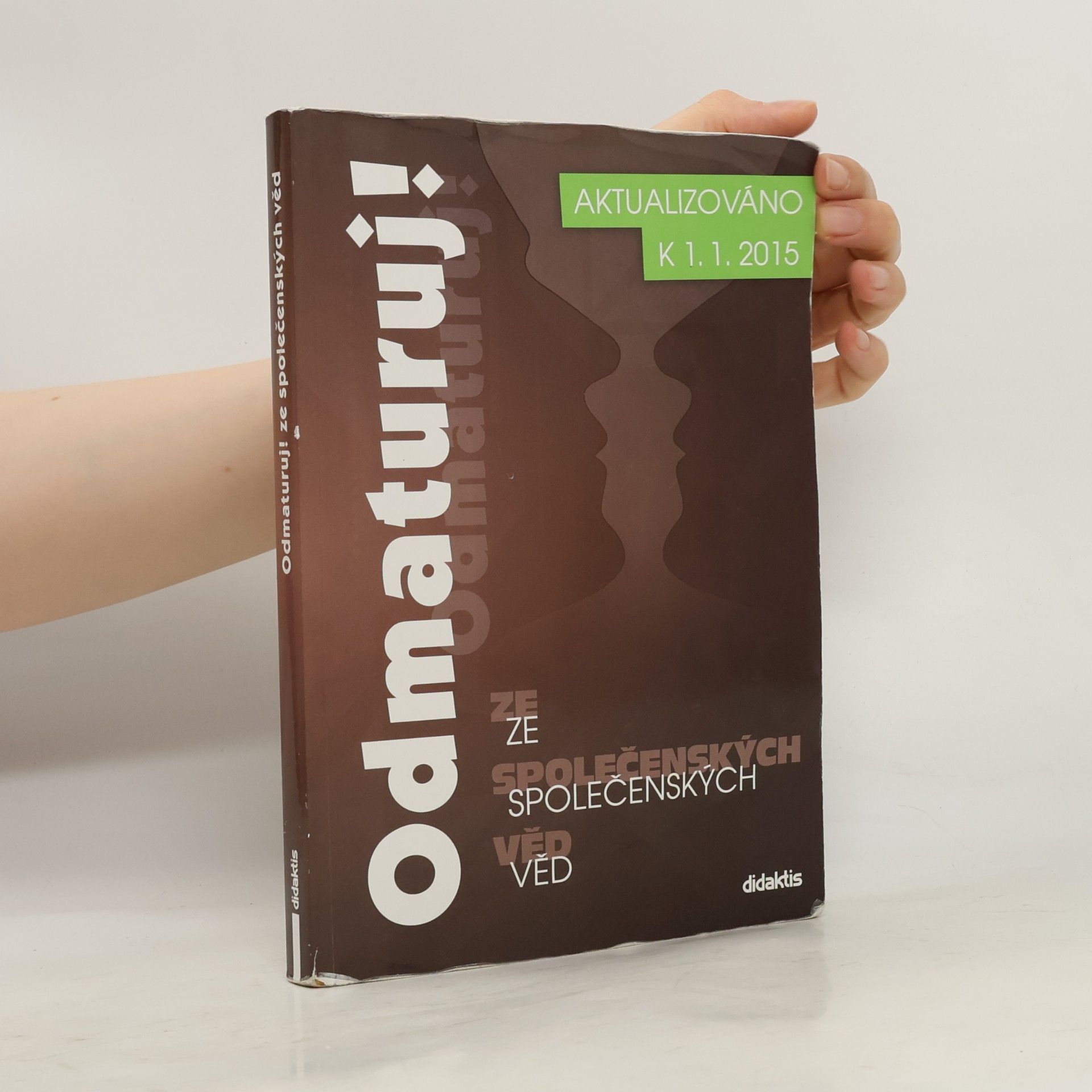 Various authors Odmaturuj! ze společenských věd