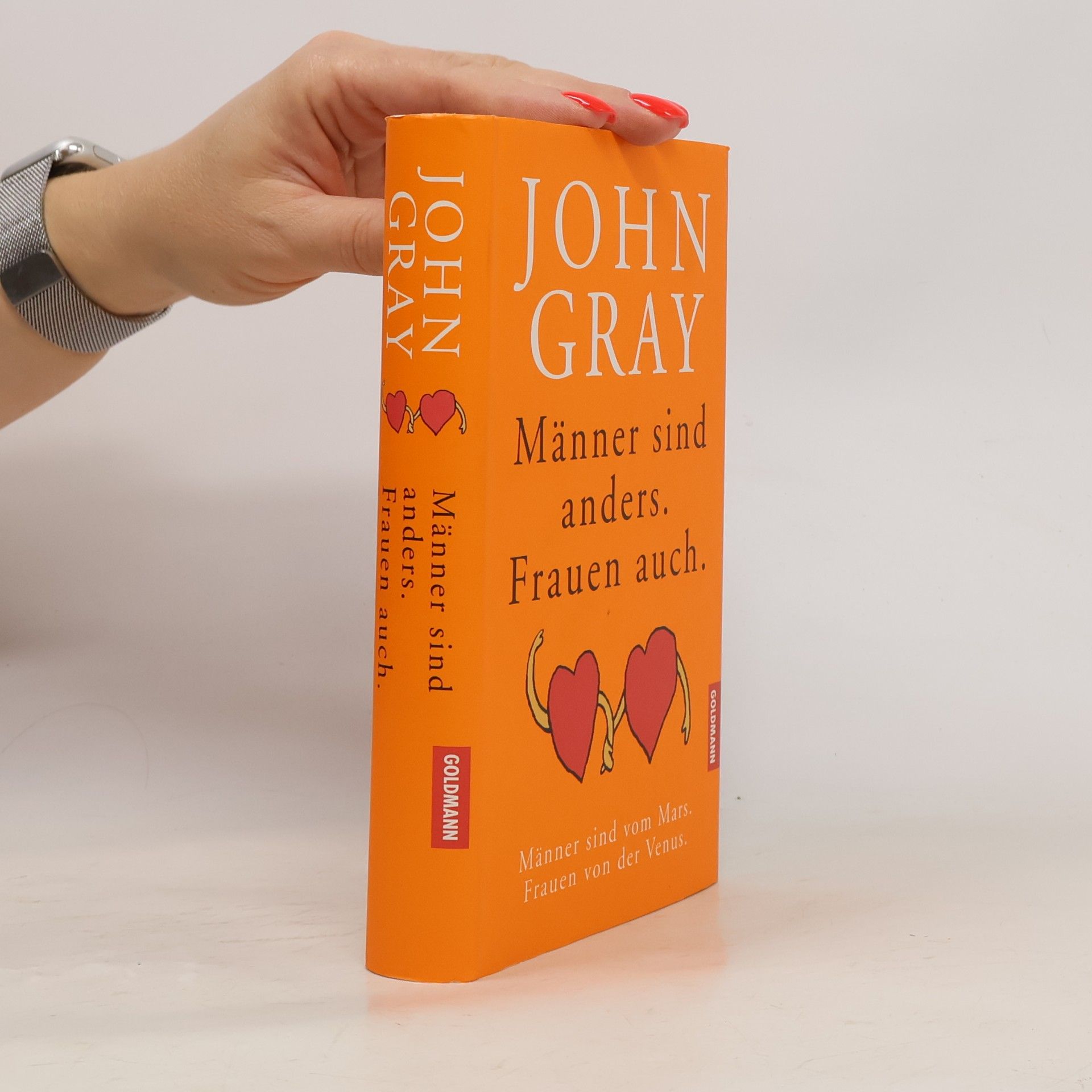John Gray Männer sind anders. Frauen auch