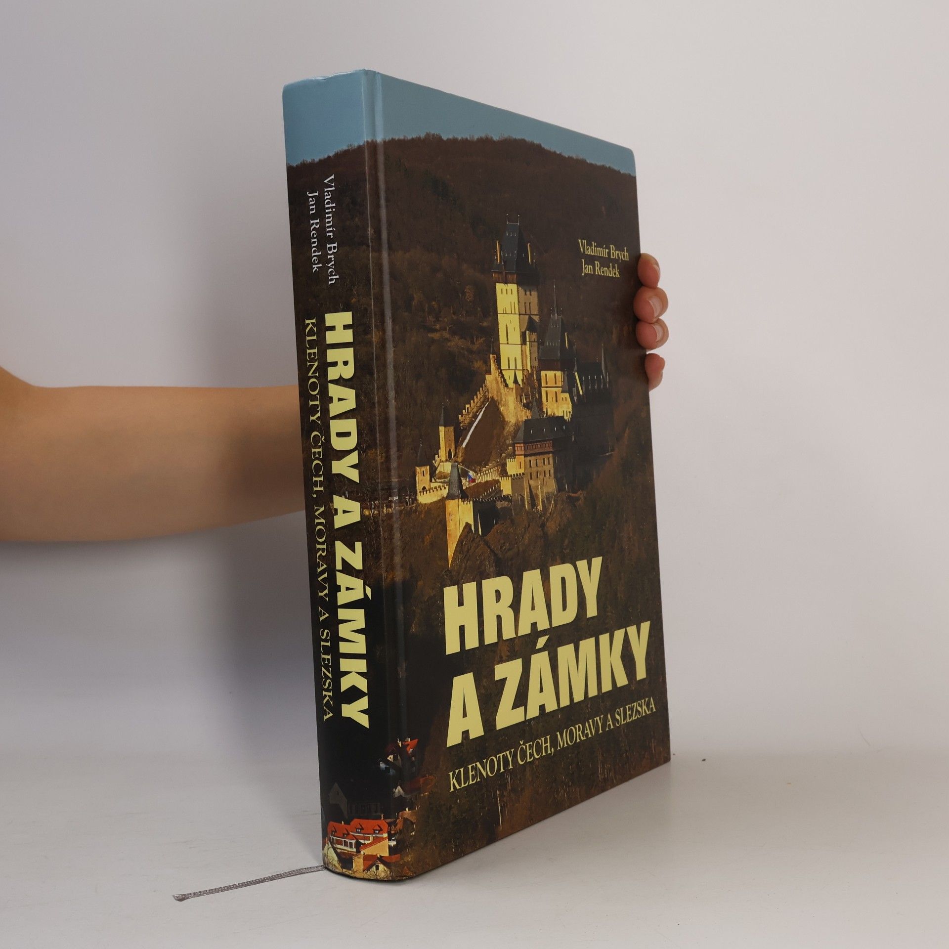 Vladimír Brych Hrady a zámky. Klenoty Čech, Moravy a Slezska