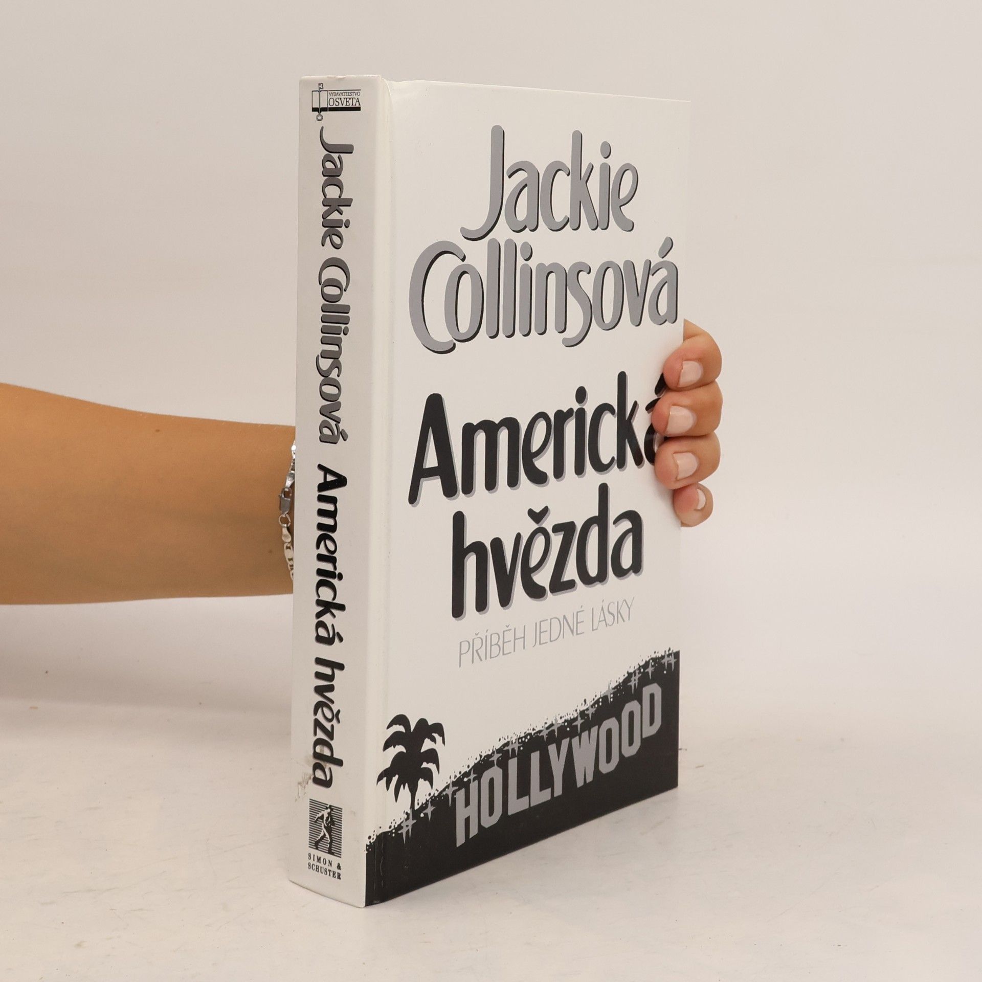 Jackie Collins Americká hvězda. Příběh jedné lásky