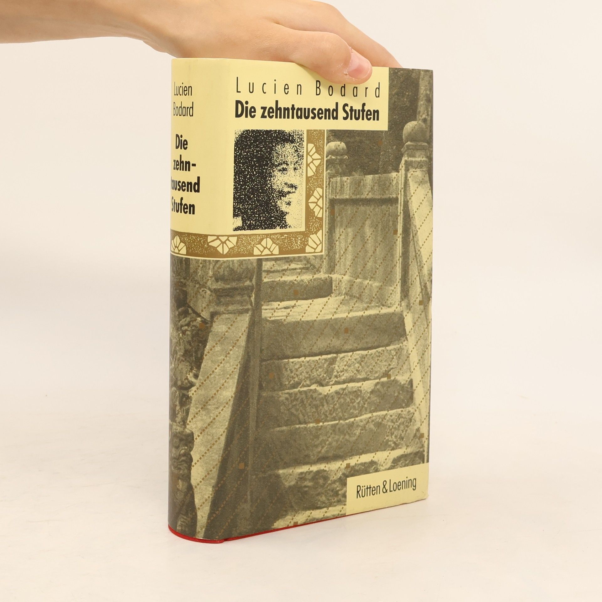 Lucien Bodard Die zehntausend Stufen