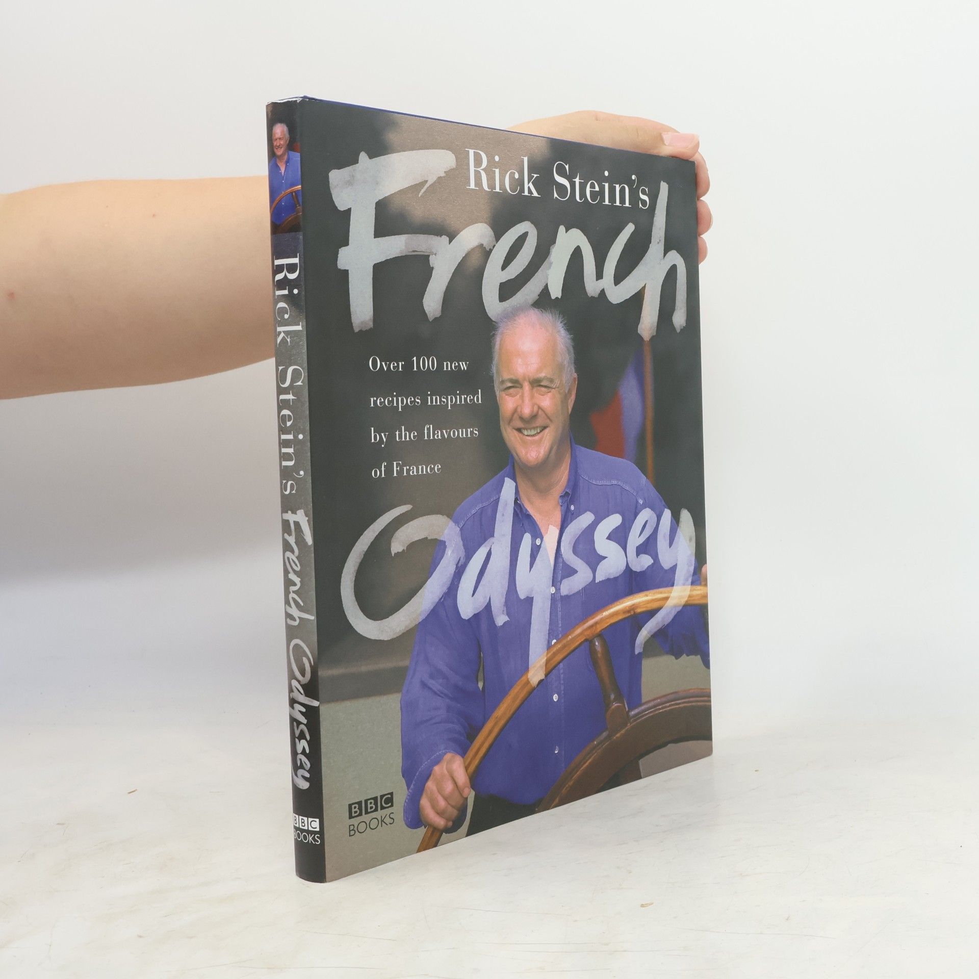 Rick Stein Rick Stein's French Odyssey