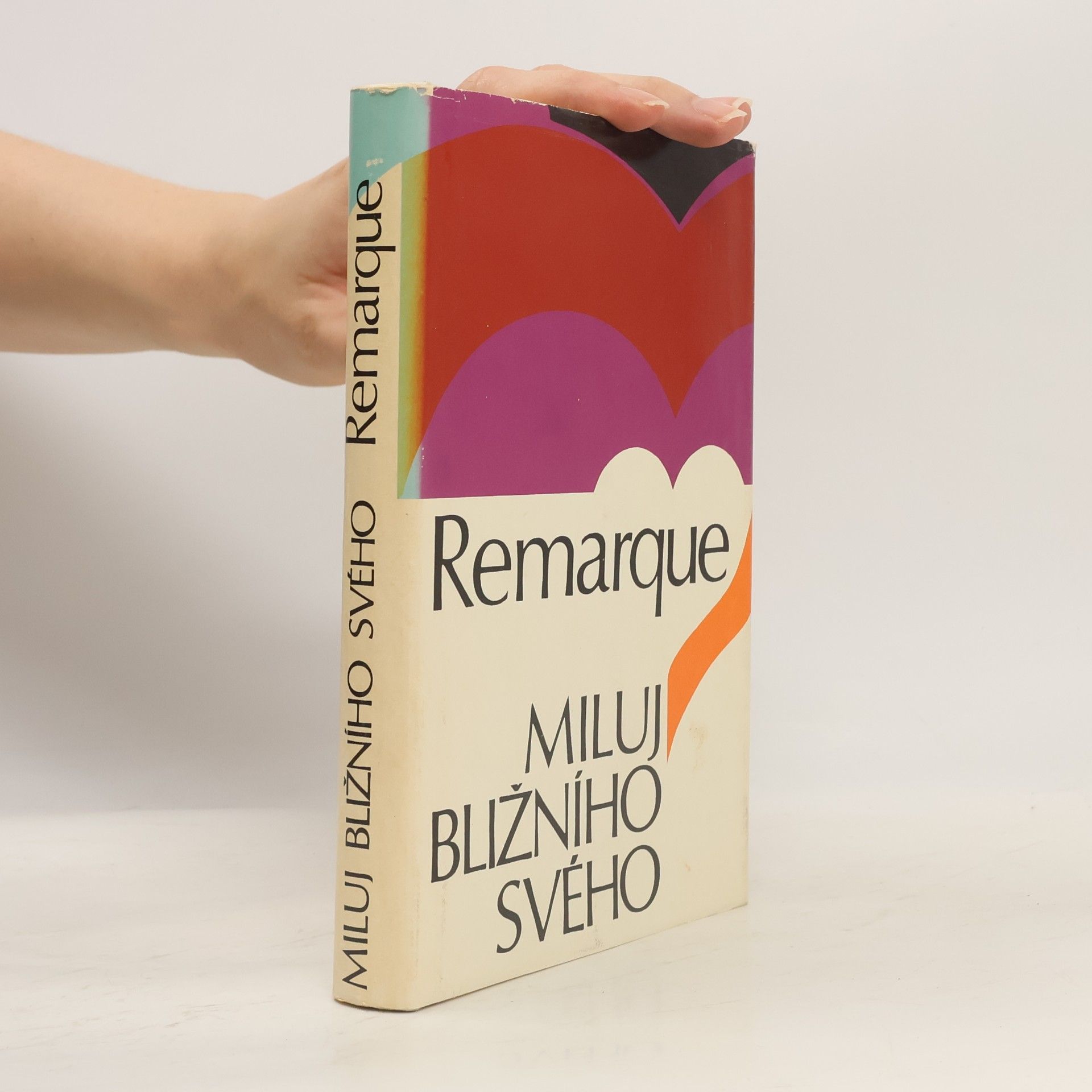 Erich Maria Remarque Miluj bližního svého