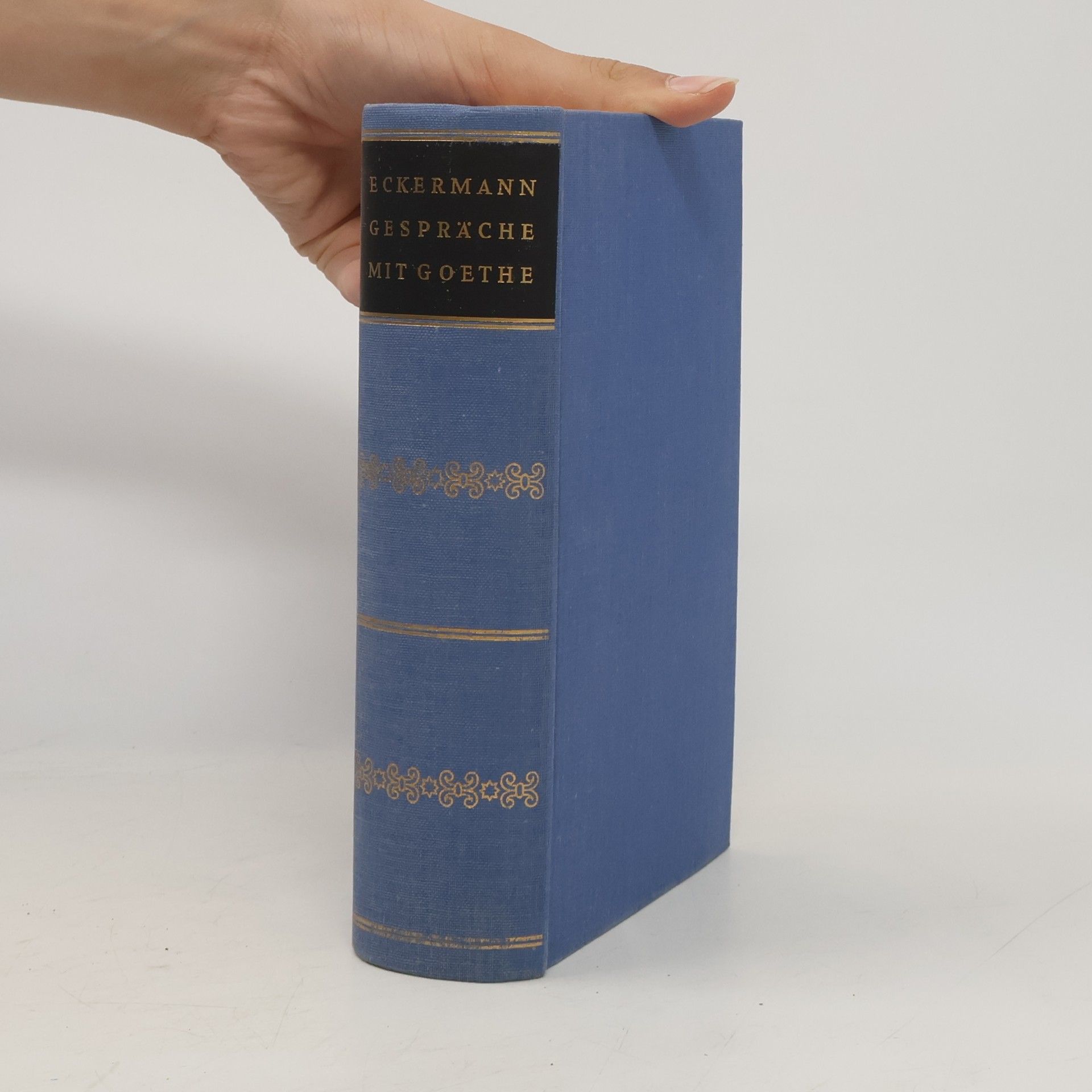 Johann Peter Eckermann Gespräche mit Goethe in den letzten Jahren seines Lebens