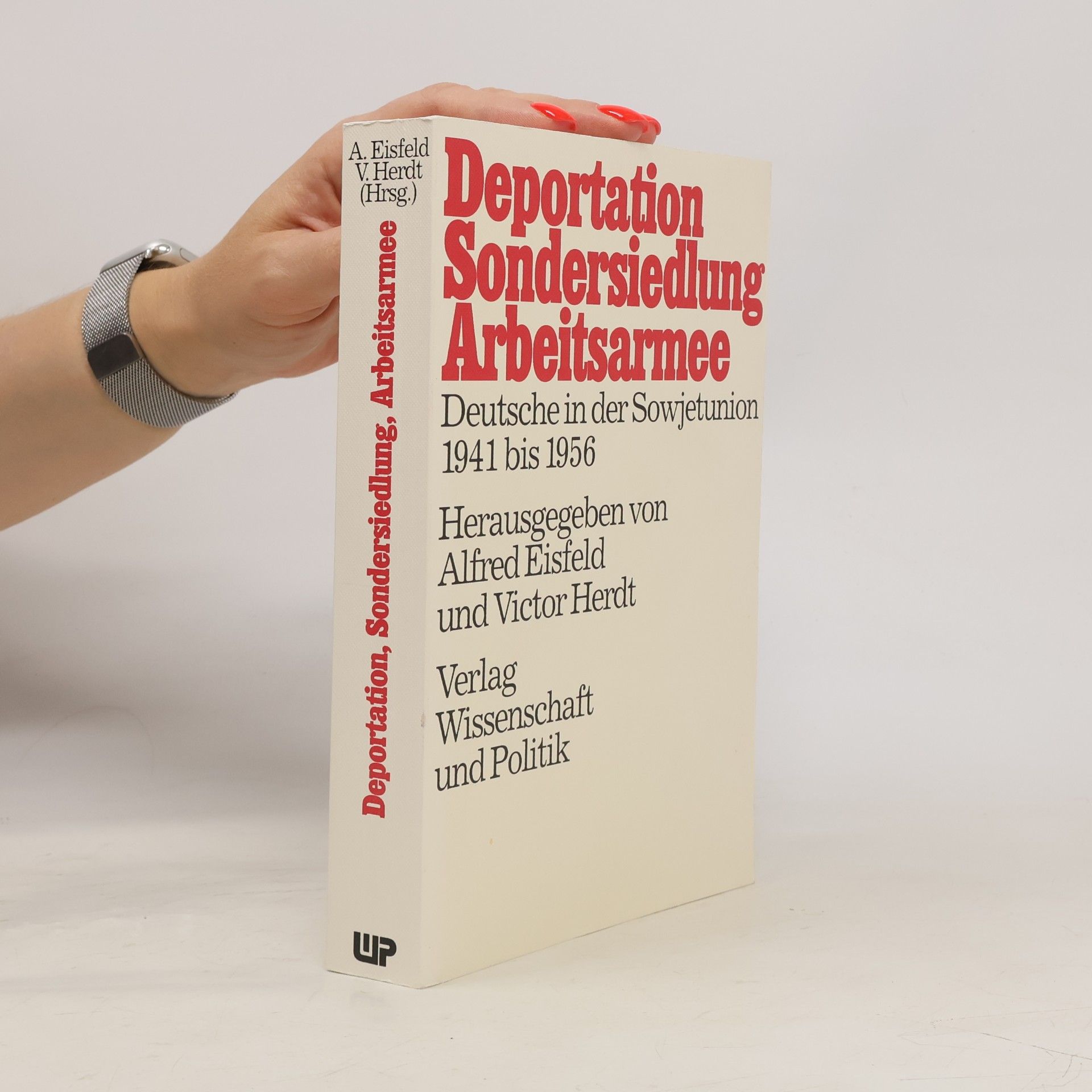 Alfred Eisfeld Deportation, Sondersiedlung, Arbeitsarmee