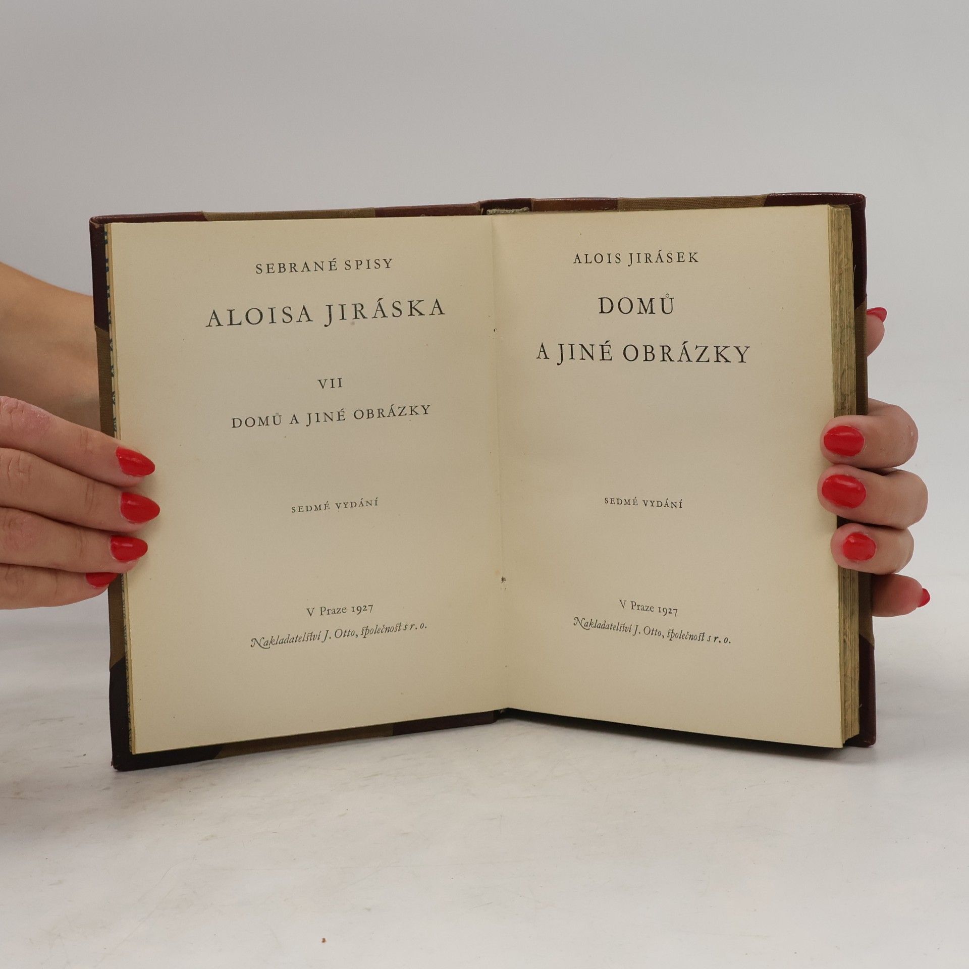 Alois Jirásek Sebrané spisy Aloise Jiráska VII. Domů a jiné obrázky