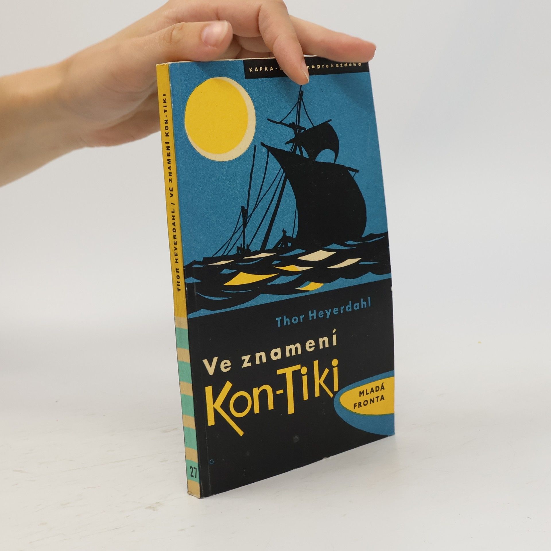 Thor Heyerdahl Ve znamení Kon-Tiki