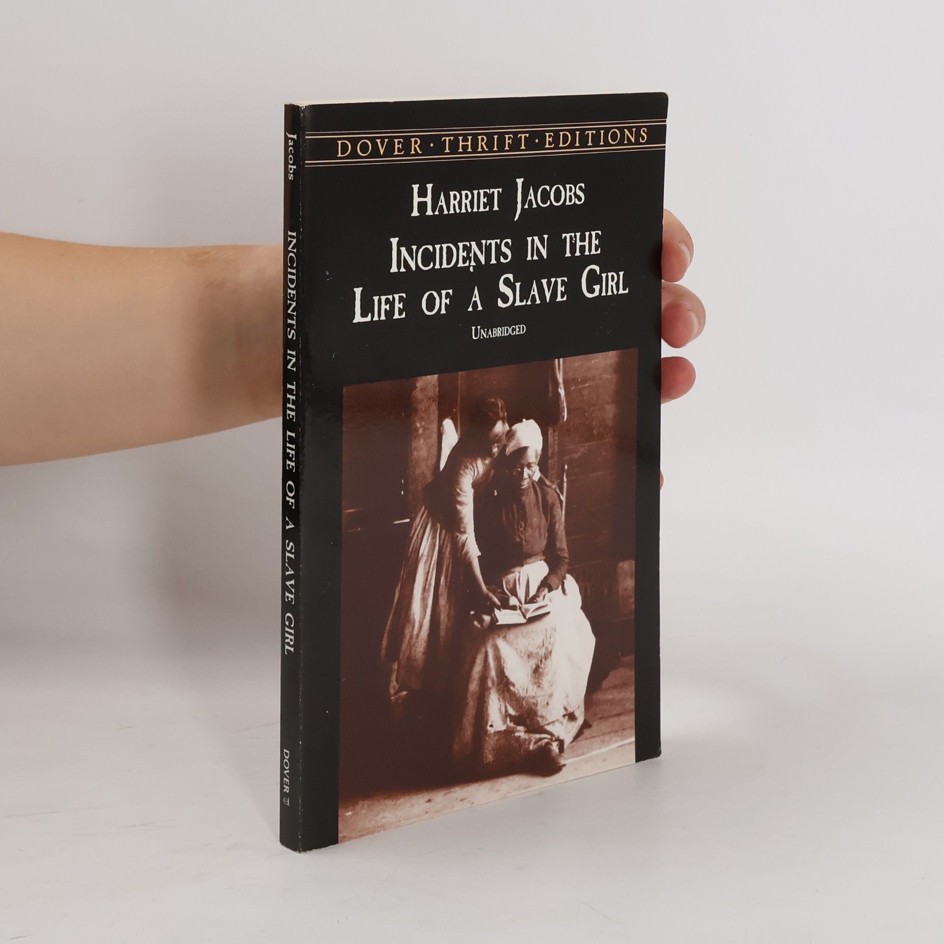 Harriet Jacobs Incidents in the Life of a Slave Girl
