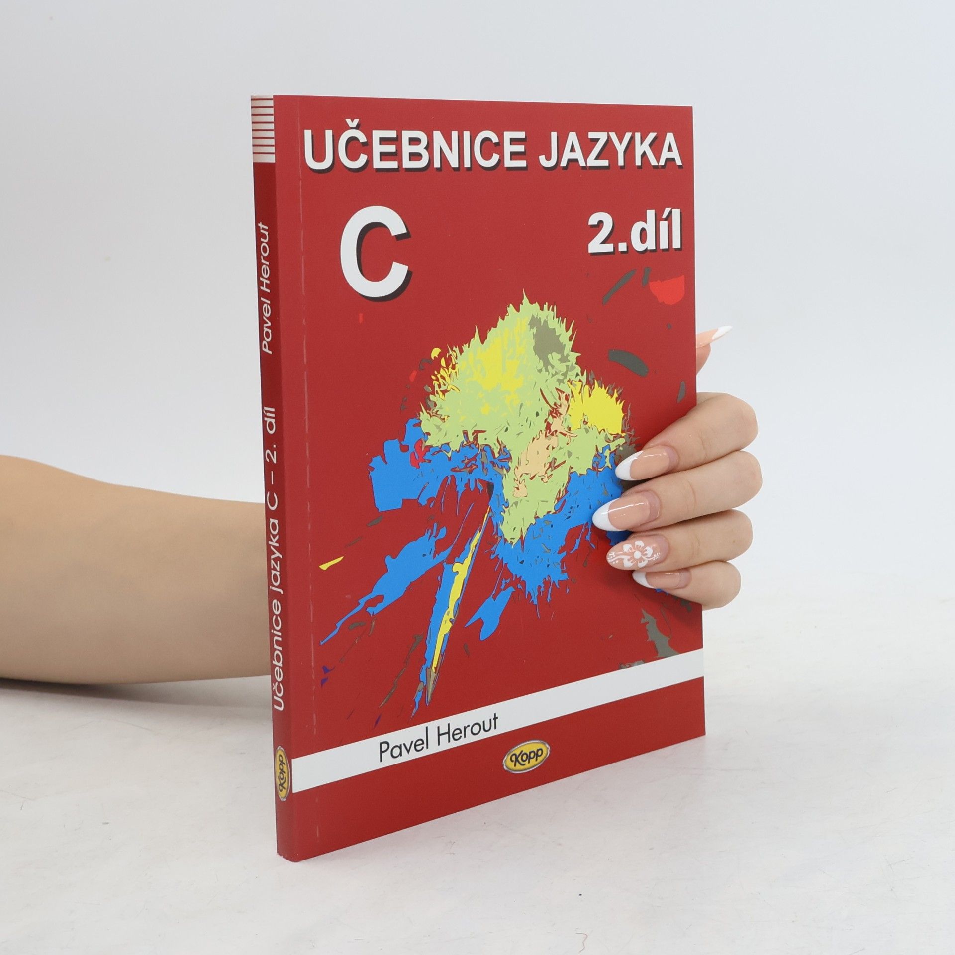 Pavel Herout Učebnice jazyka C. 2. díl