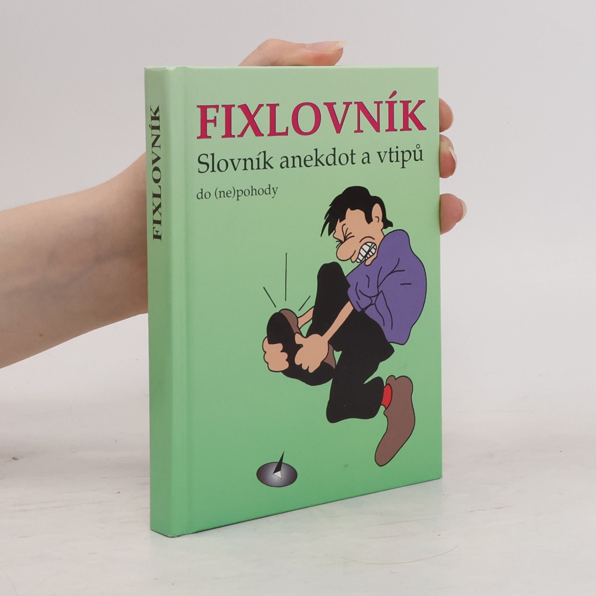 Pavel Kratochvíl Fixlovník : slovník anekdot a vtipů