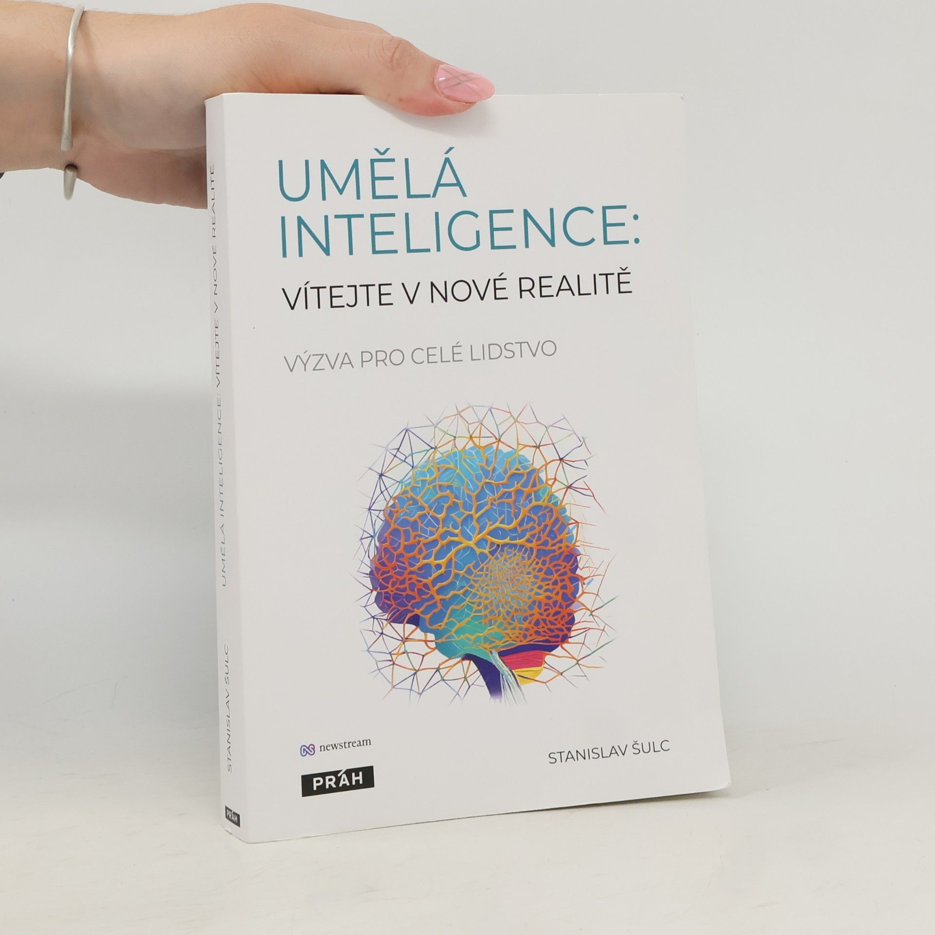 Umělá inteligence. Vítejte v nové realitě. Výzva pro celé lidstvo