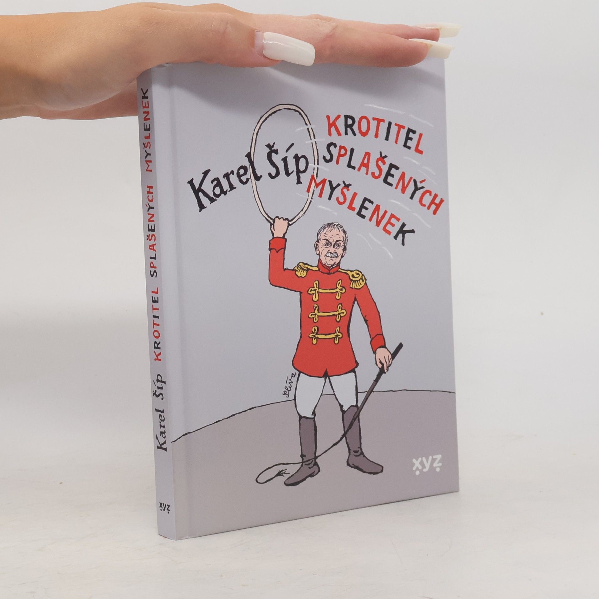 Karel Šíp Krotitel splašených myšlenek