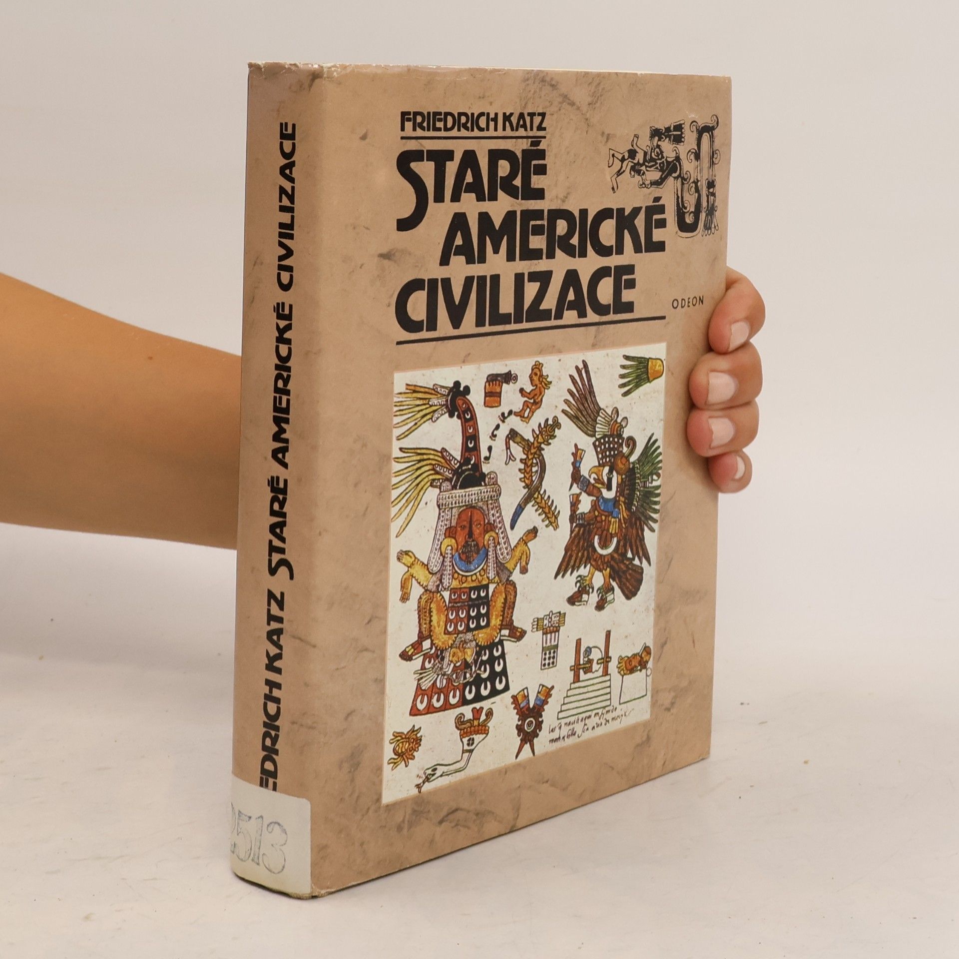 Friedrich Katz Staré americké civilizace