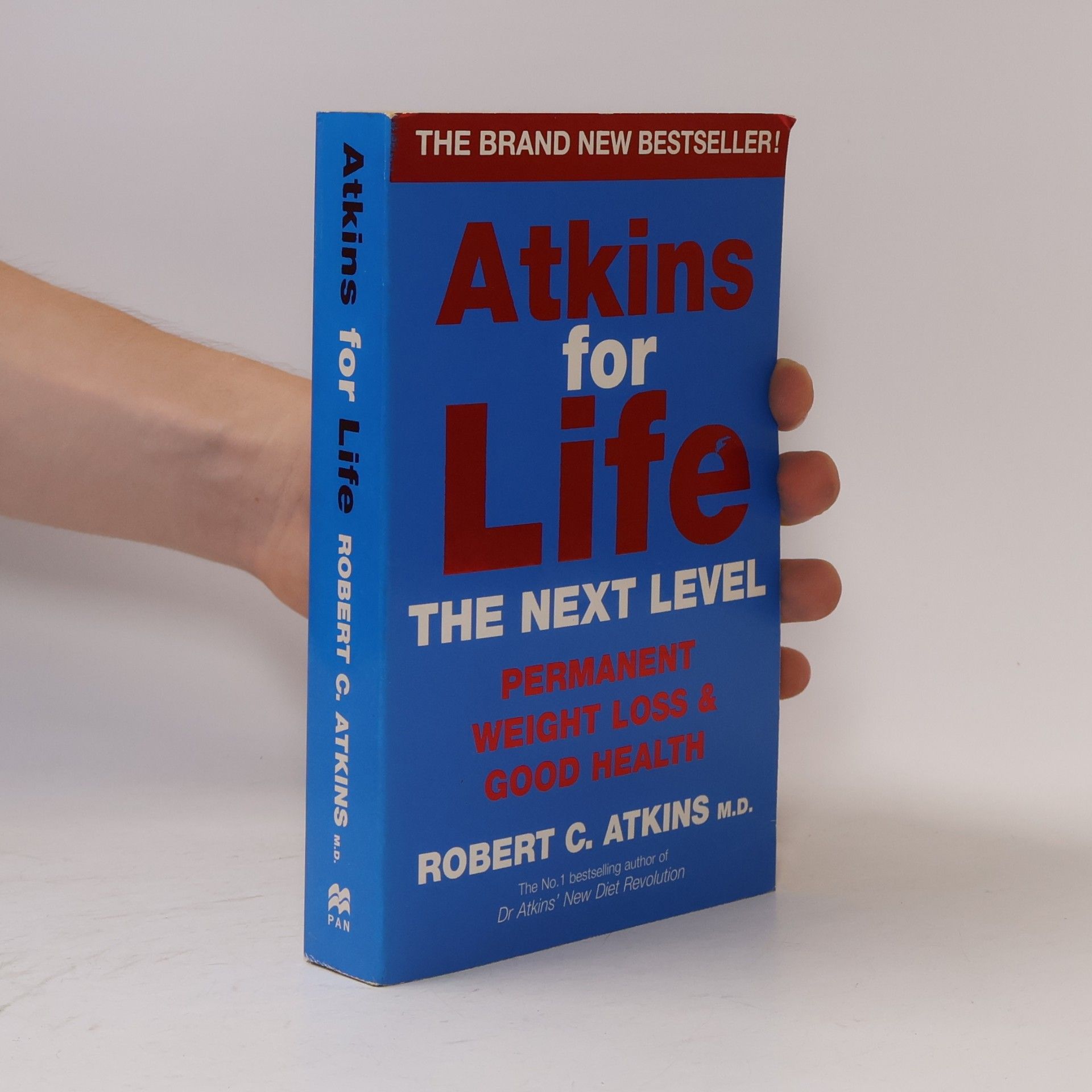 Robert C. Atkins Atkins for life : the next level : permanent weight loss and good health