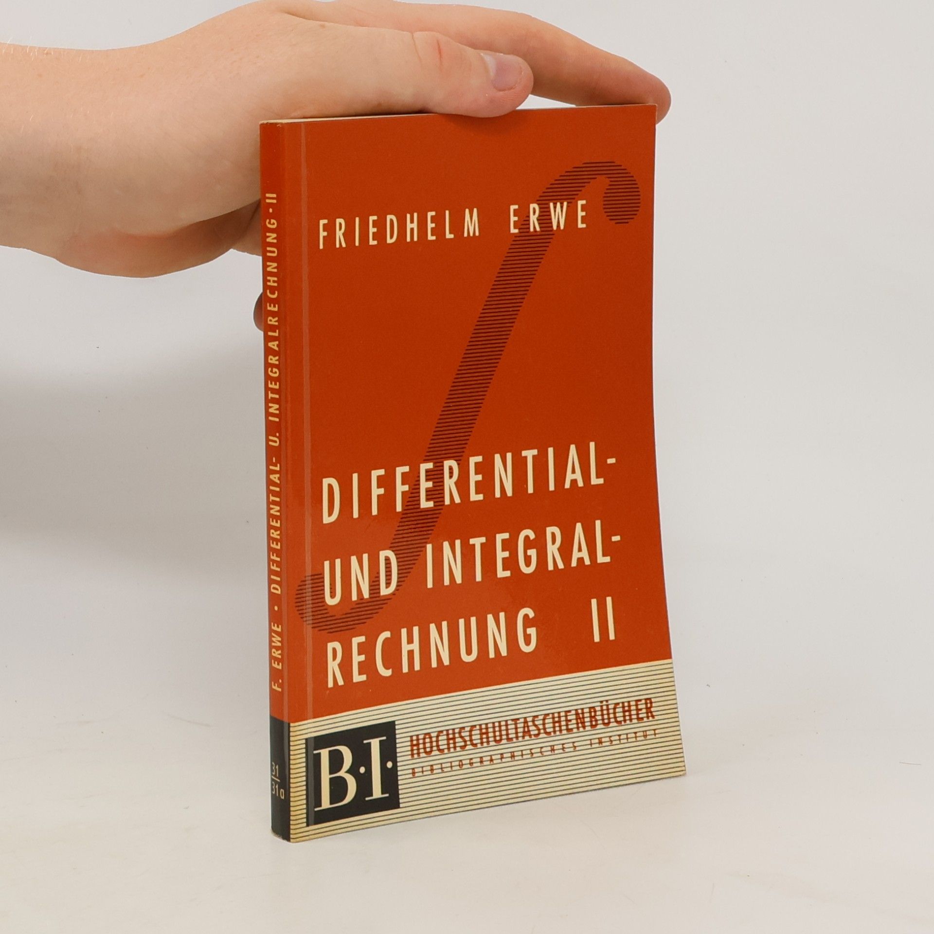 Friedhelm Erwe Differential- und Integralrechnung. Band 2