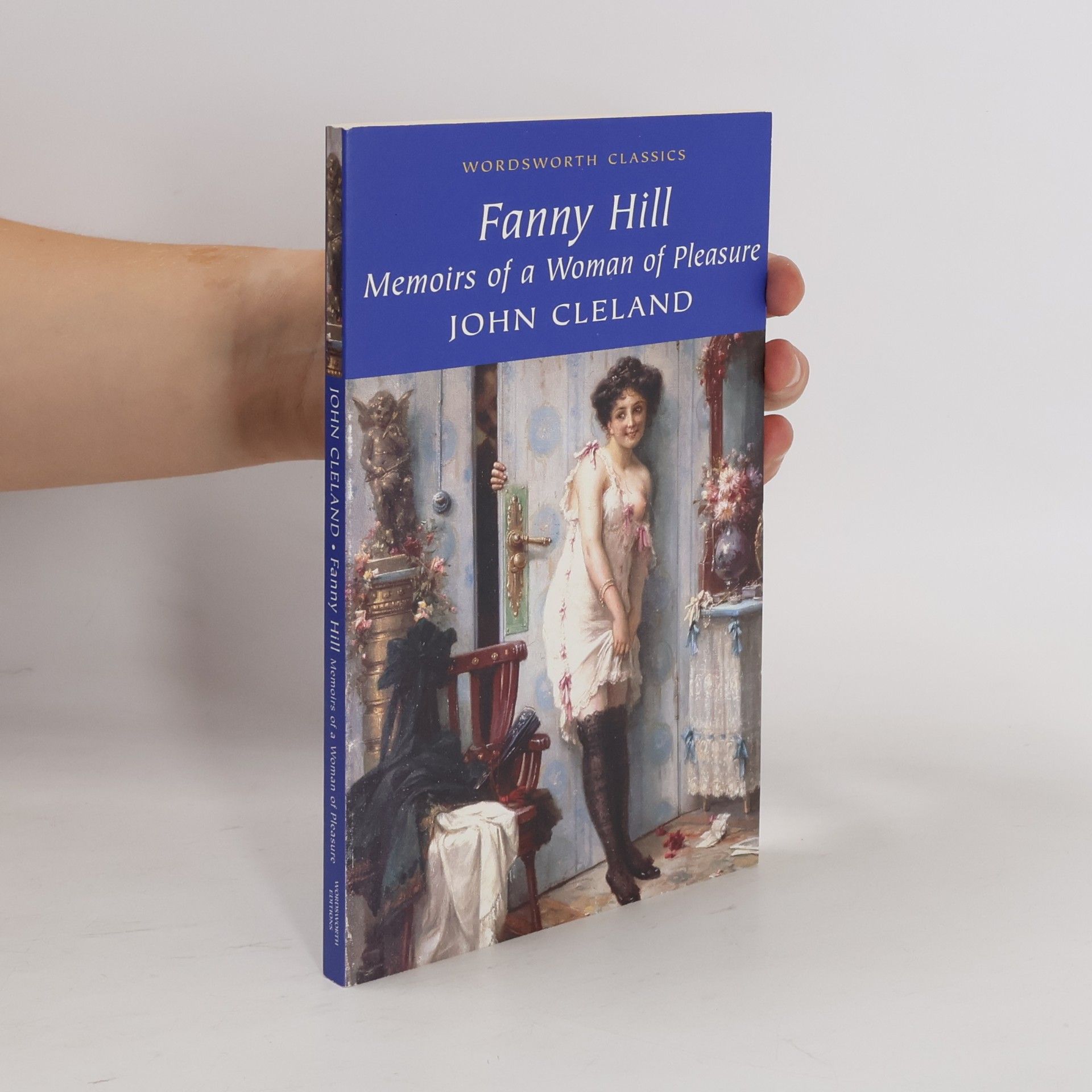 John Cleland Fanny Hill. Memoirs of a woman of pleasure