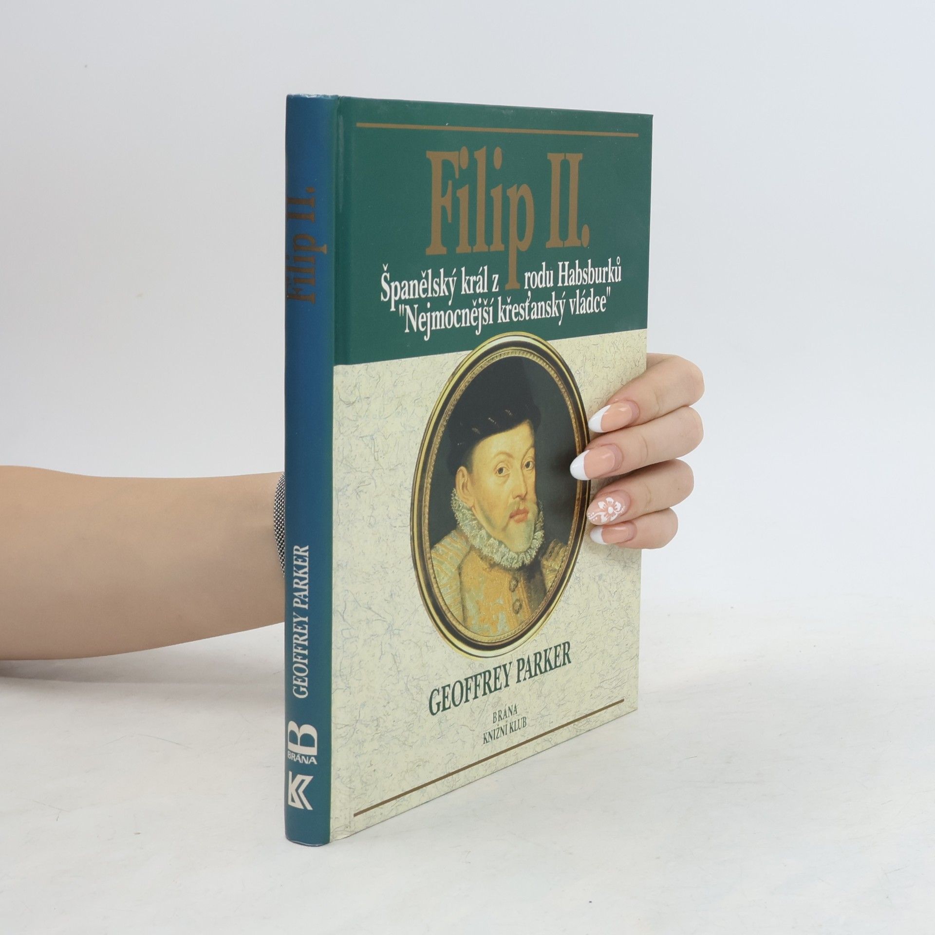 Jiří Kasl Filip II. Španělský král z rodu Habsburků, nejmocnější křesťanský vládce.