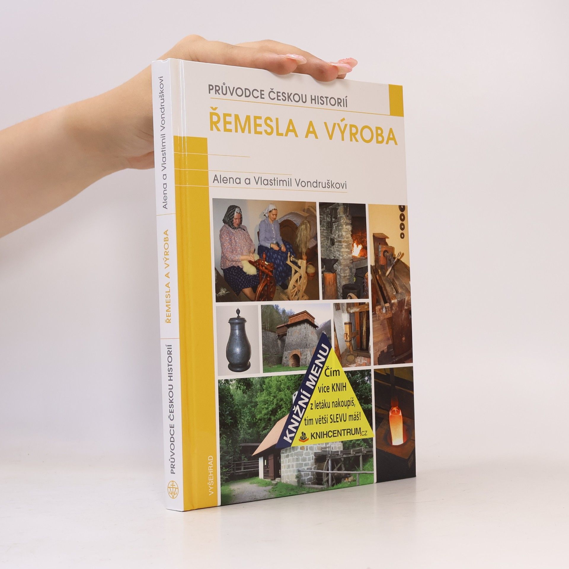 Alena Vondrušková Řemesla a výroba